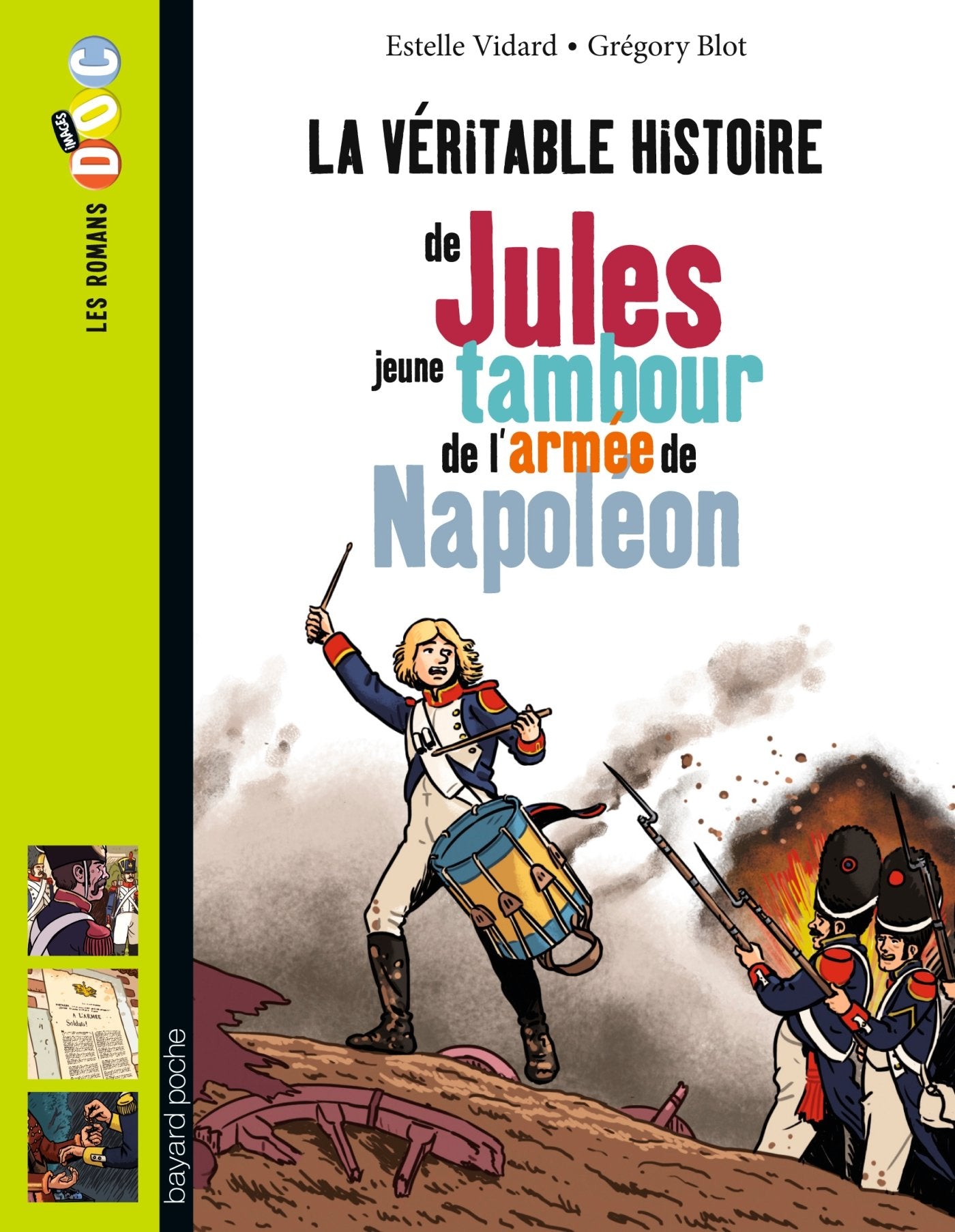 La véritable histoire de Jules, jeune tambour de l armée de Napoléon 9782747044110