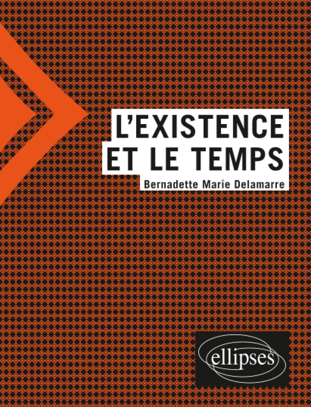 L'existence et le temps 9782340024854