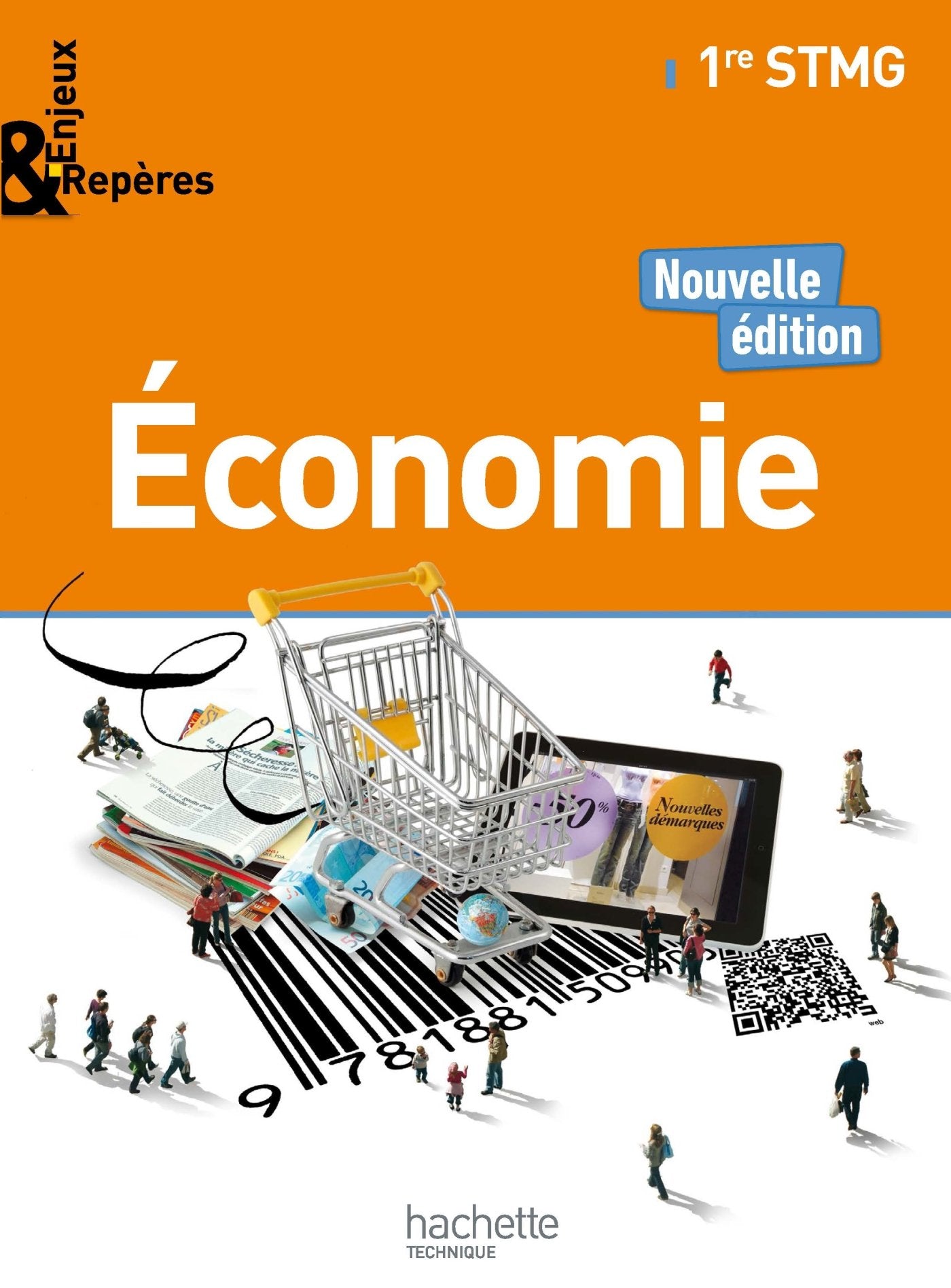 Enjeux et Repères Économie 1re STMG - Livre élève - Ed. 2017 9782013998277