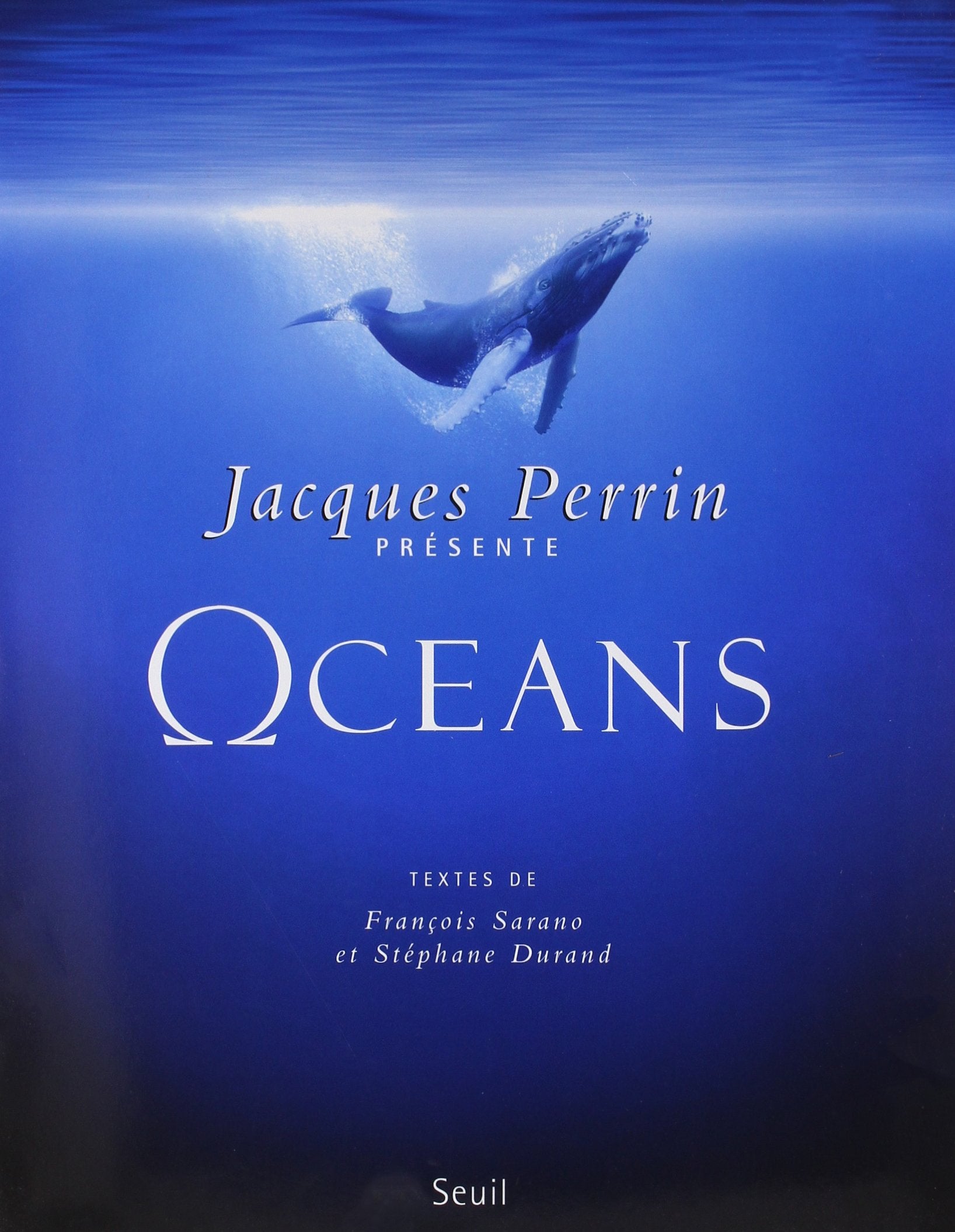 Océans: Un film de Jacques Perrin et Jacques Cluzaud. Textes de : 9782020982269