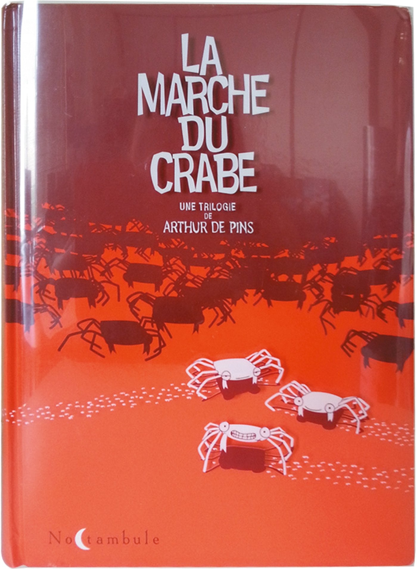 La Marche du crabe - Intégrale 9782302048645