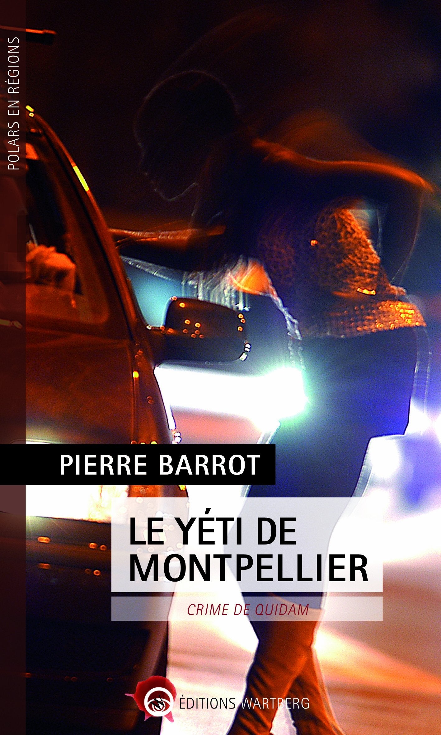 Le yéti de Montpellier: Crime de quidam 9783831328208