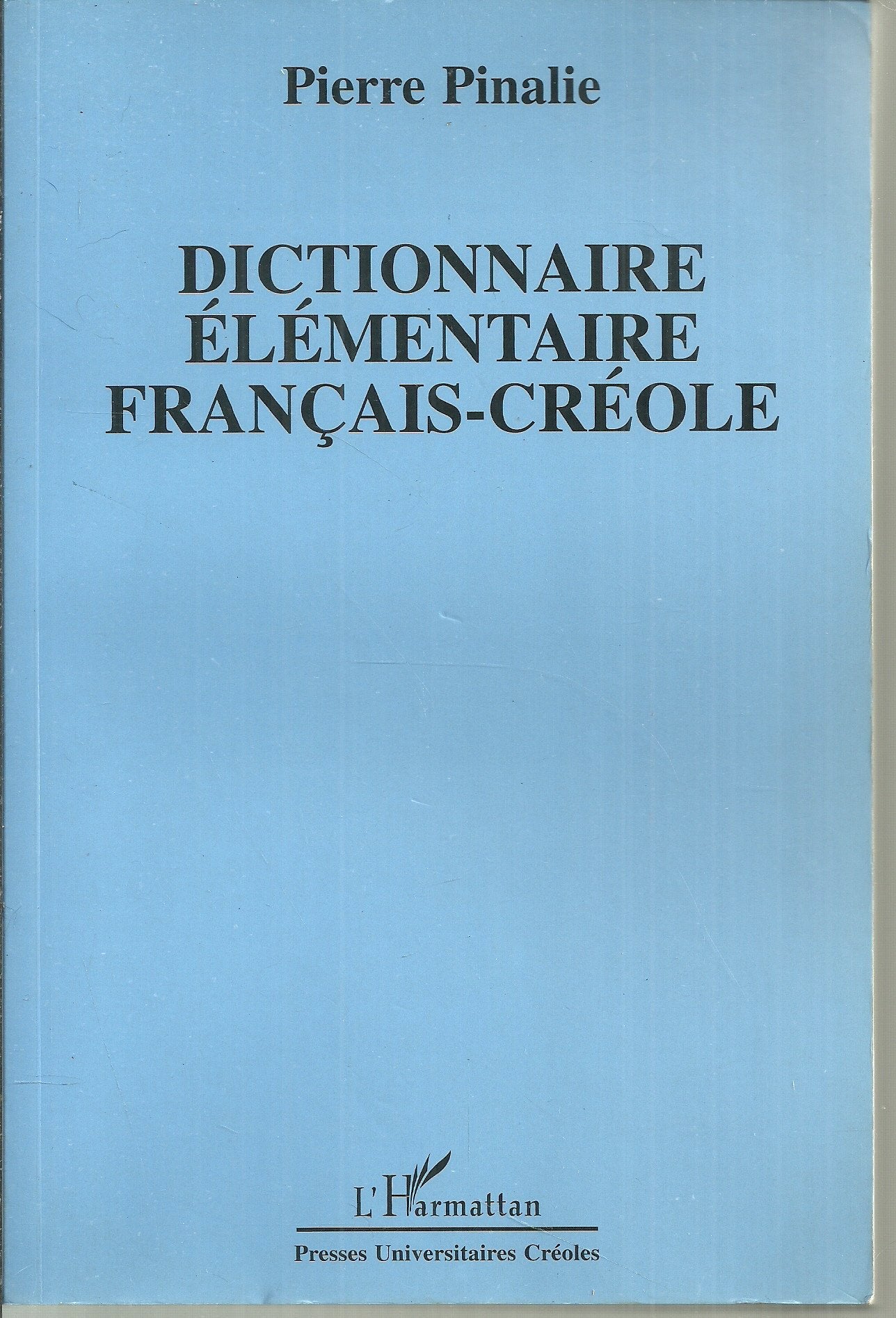 Dictionnaire élémentaire français-créole: Nouvelle édition augmentée 9782296081024