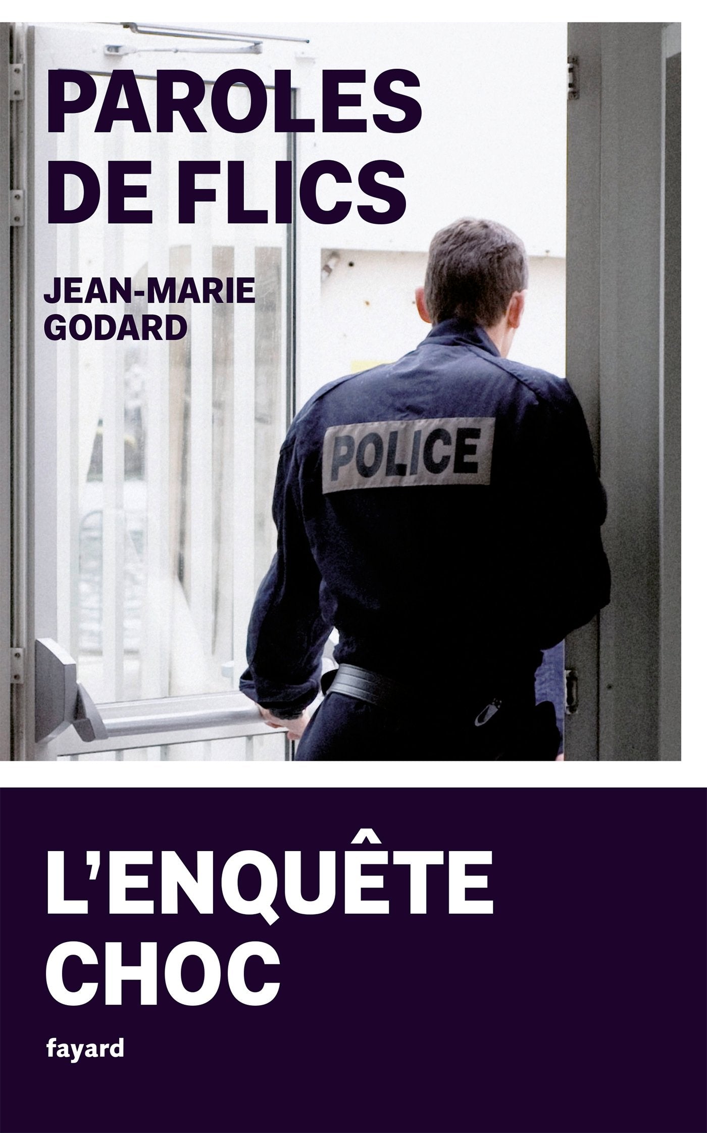 Paroles de flics: L'enquête choc 9782213705118