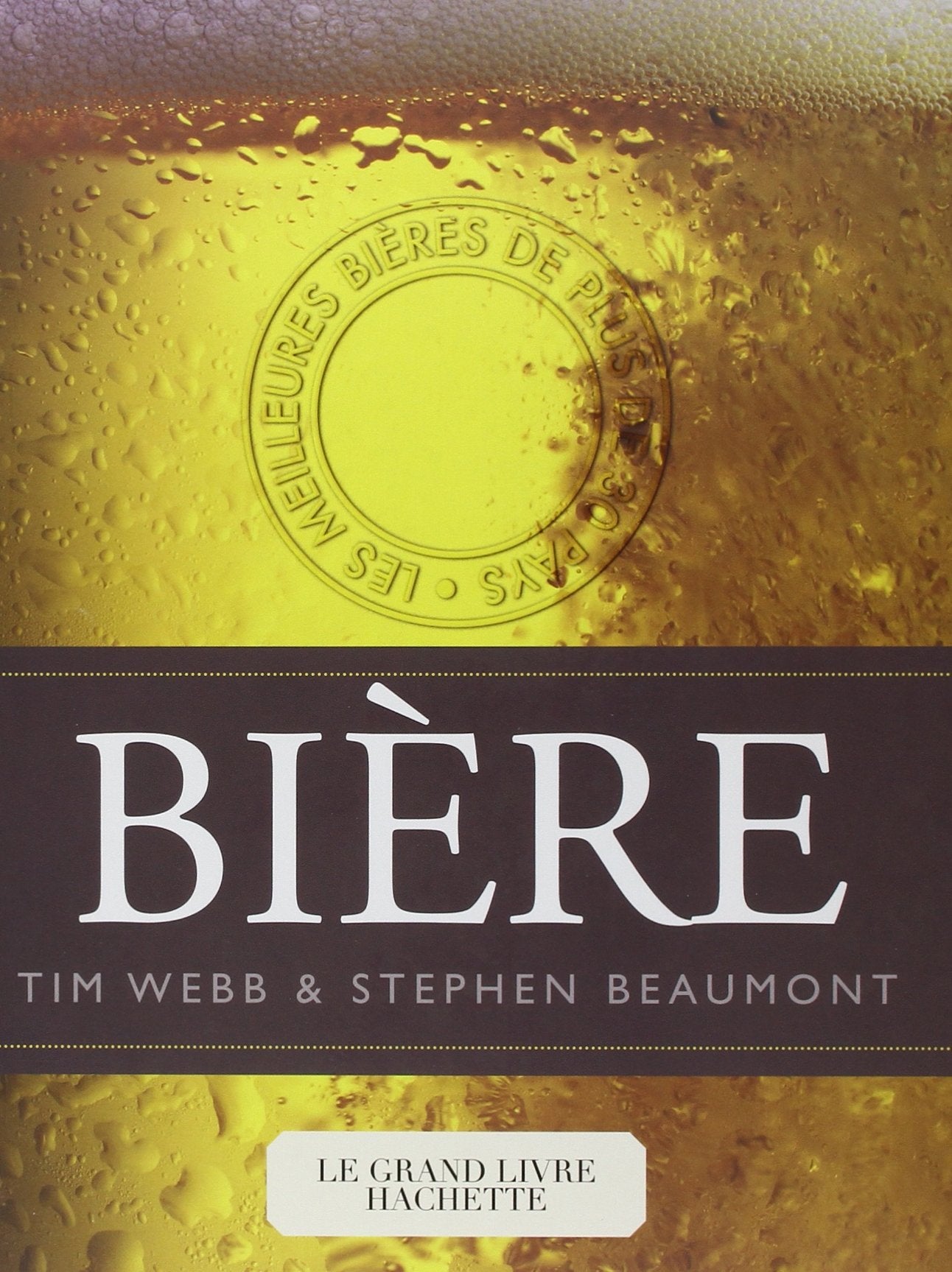 Le grand livre Hachette de la bière 9782012384316