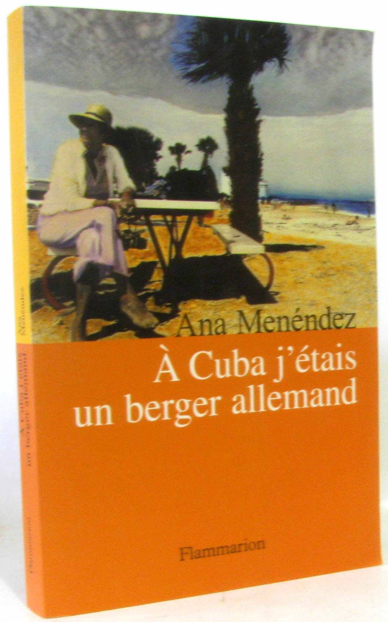 A Cuba j'étais un berger allemand 9782080682963