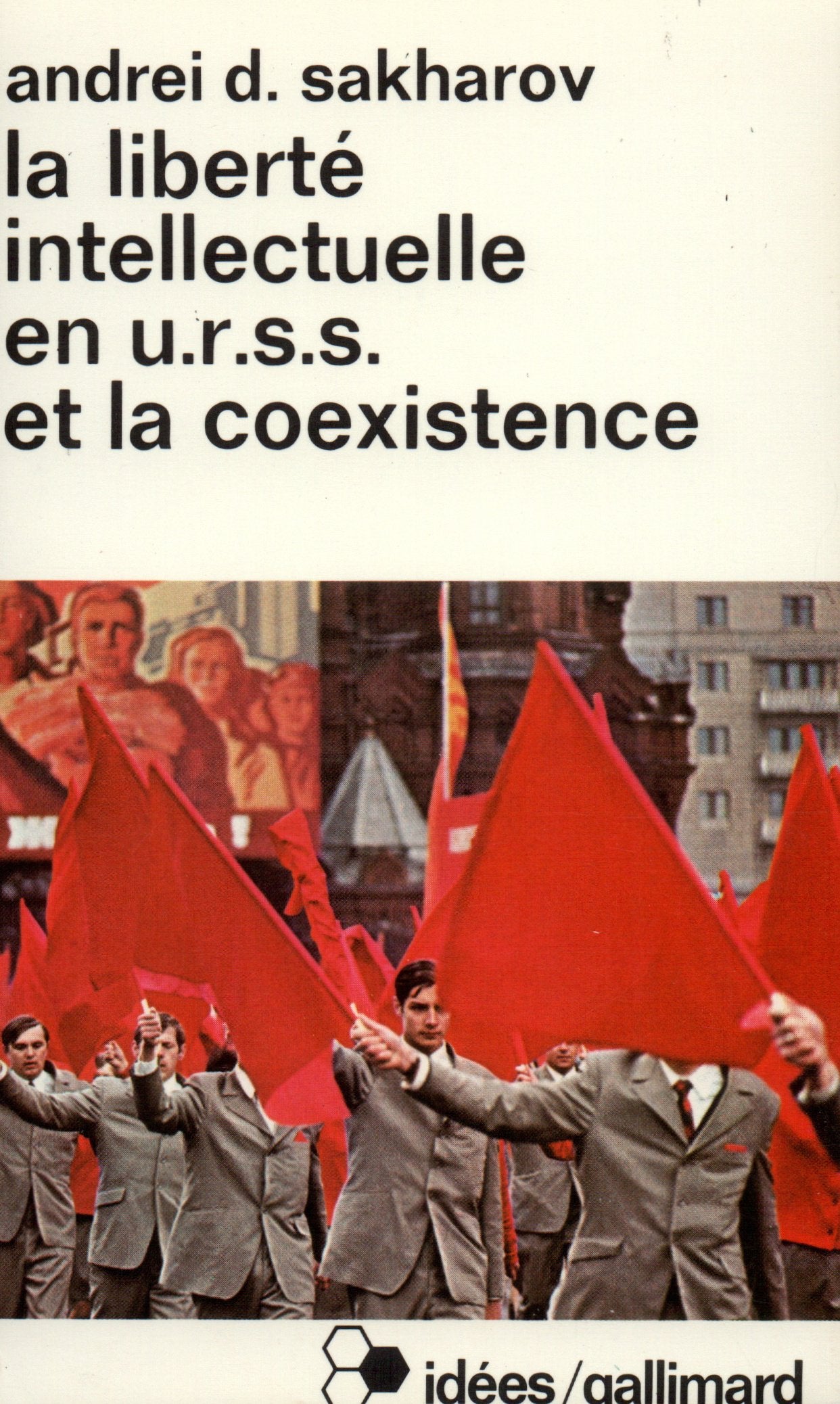 La liberté intellectuelle en U.R.S.S. et la coexistence 9782070353675