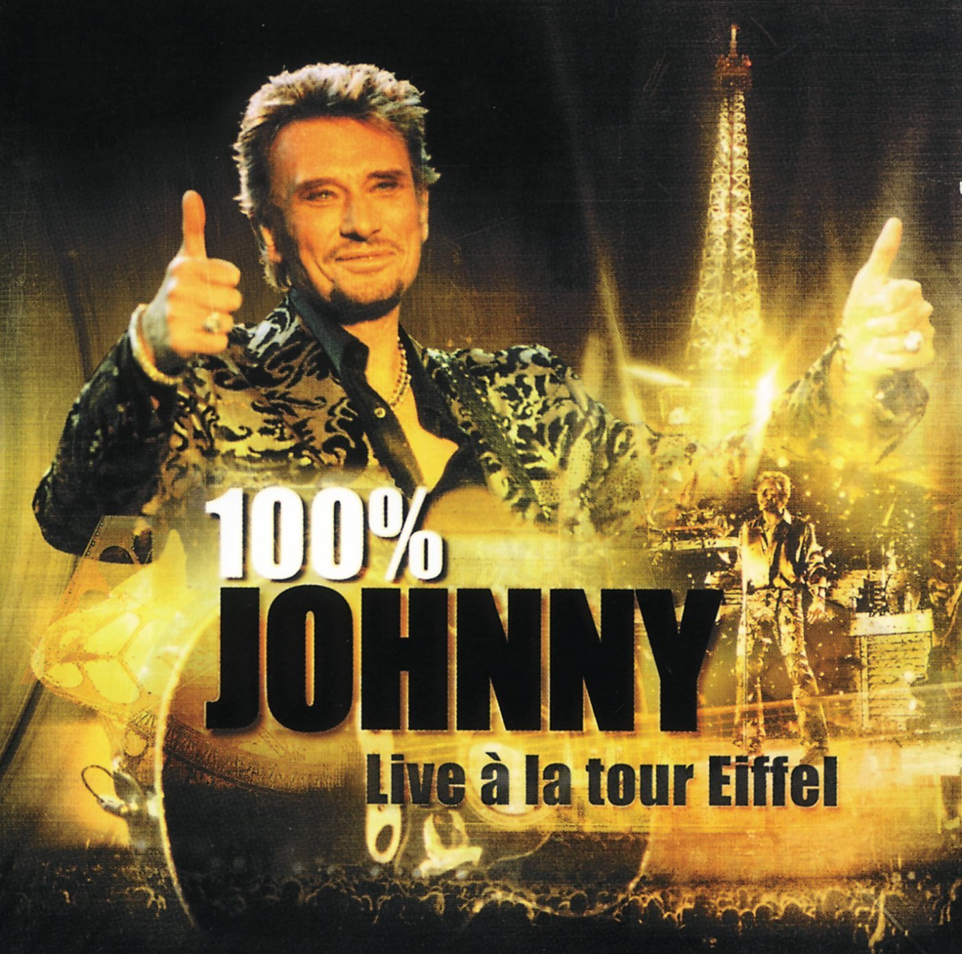 100% Johnny : Live à la Tour Eiffel 0731454283526