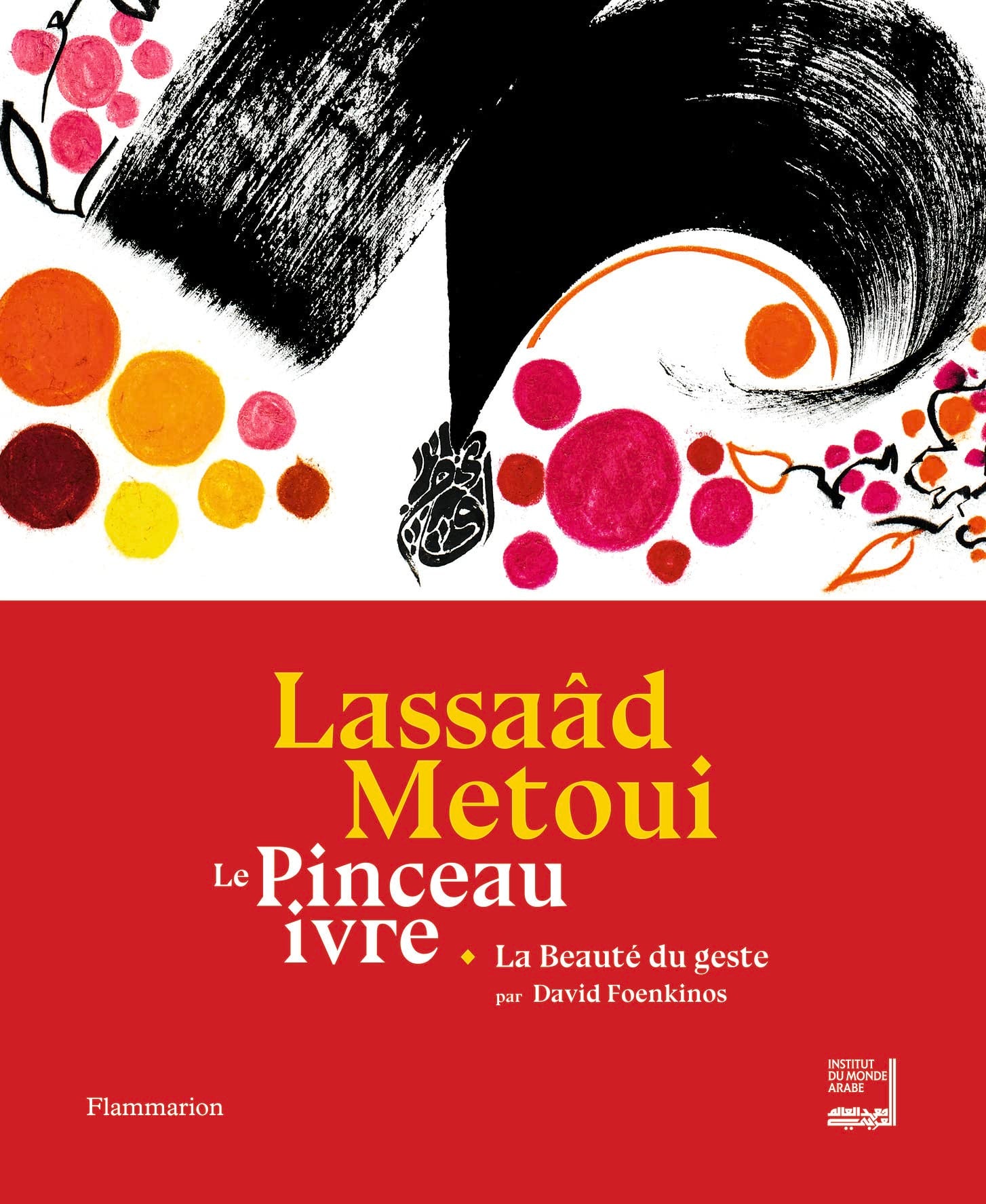 Lassaâd Metoui : Le Pinceau ivre 9782081430006