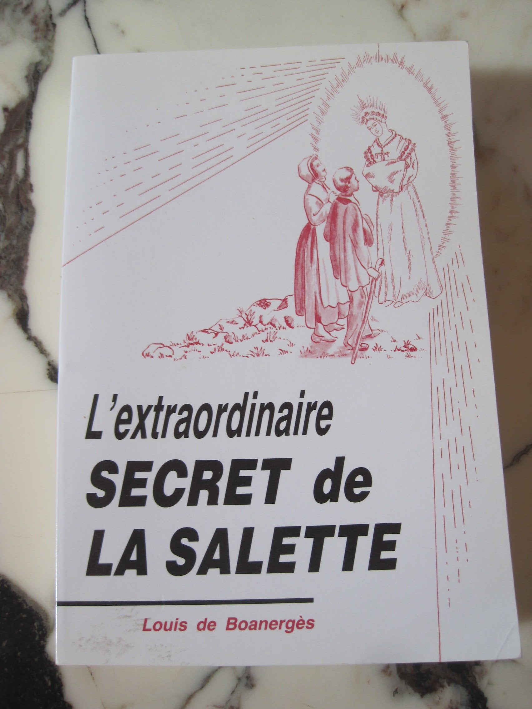 L'Extraordinaire secret de La Salette 9782950277503