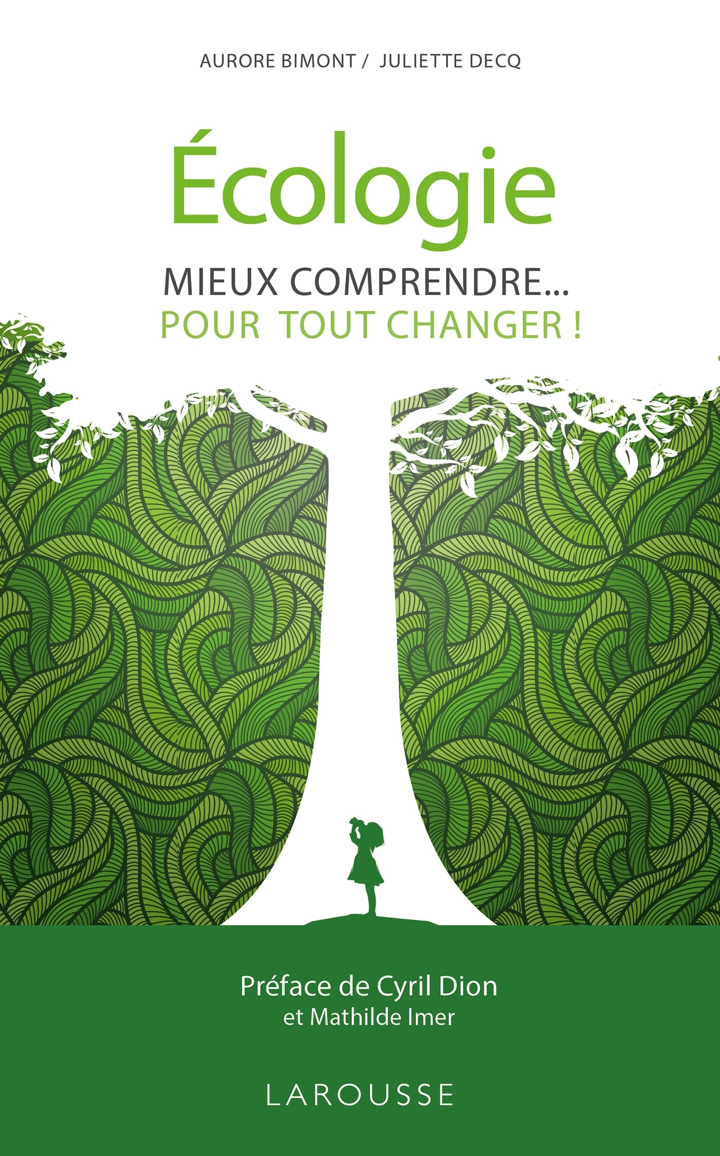 Écologie, mieux comprendre pour tout changer ! 9782035993465