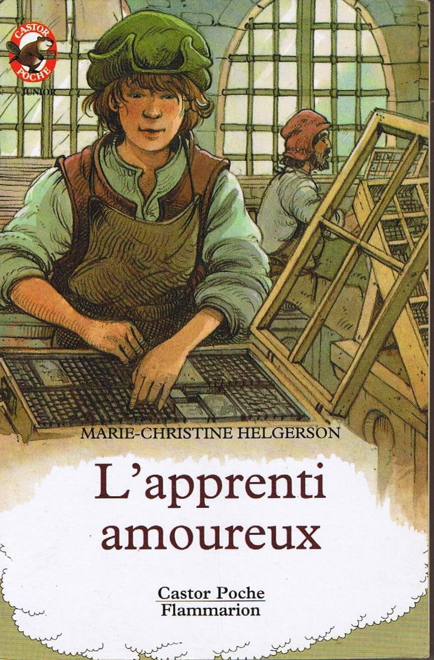 L'apprenti amoureux: - LE MONDE D'AUTREFOIS, JUNIOR DES 10/11 ANS 9782081621237