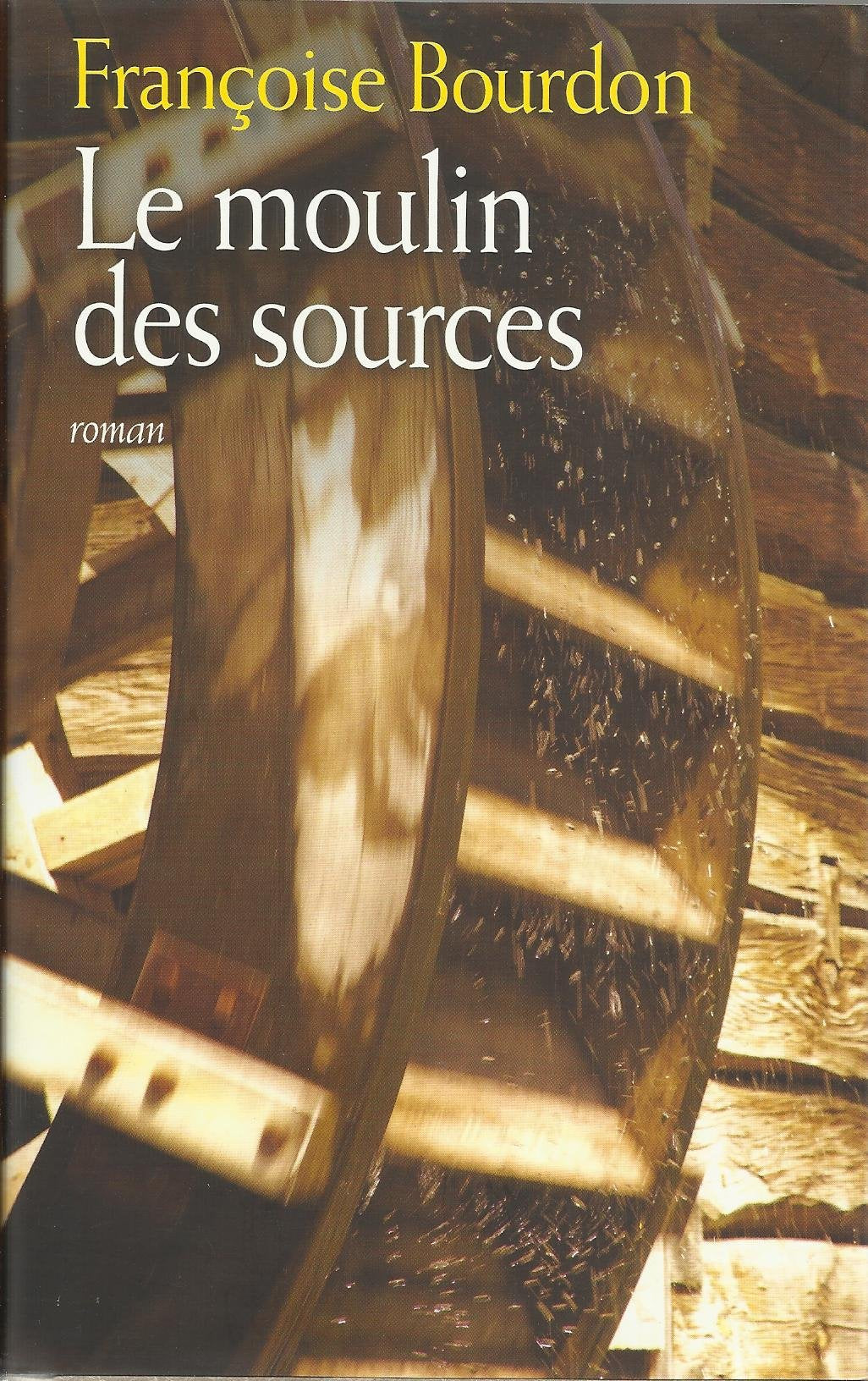 Le moulin des sources 9782298045710