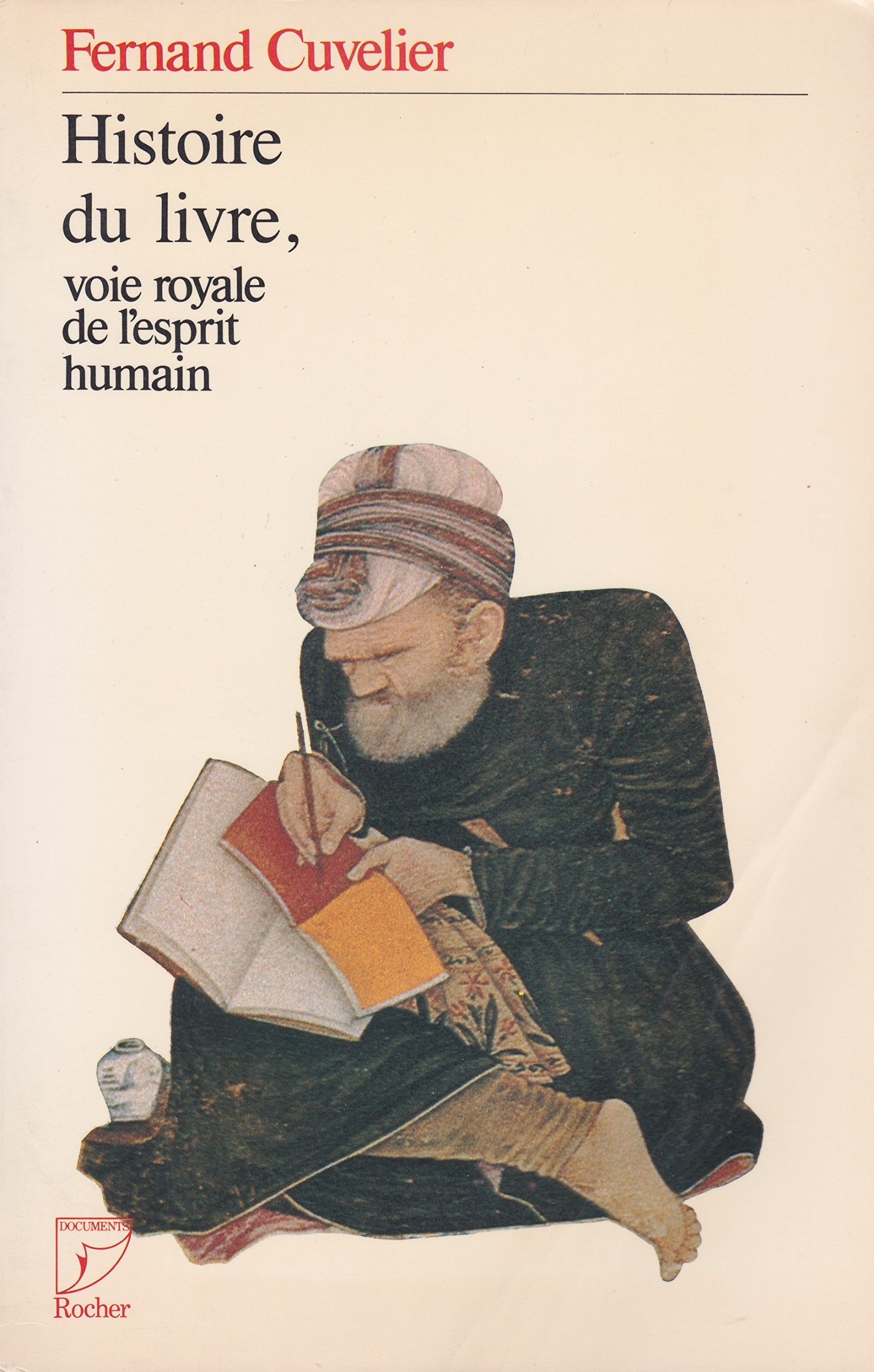 Histoire du livre : Voie royale de l'esprit humain 9782268001937
