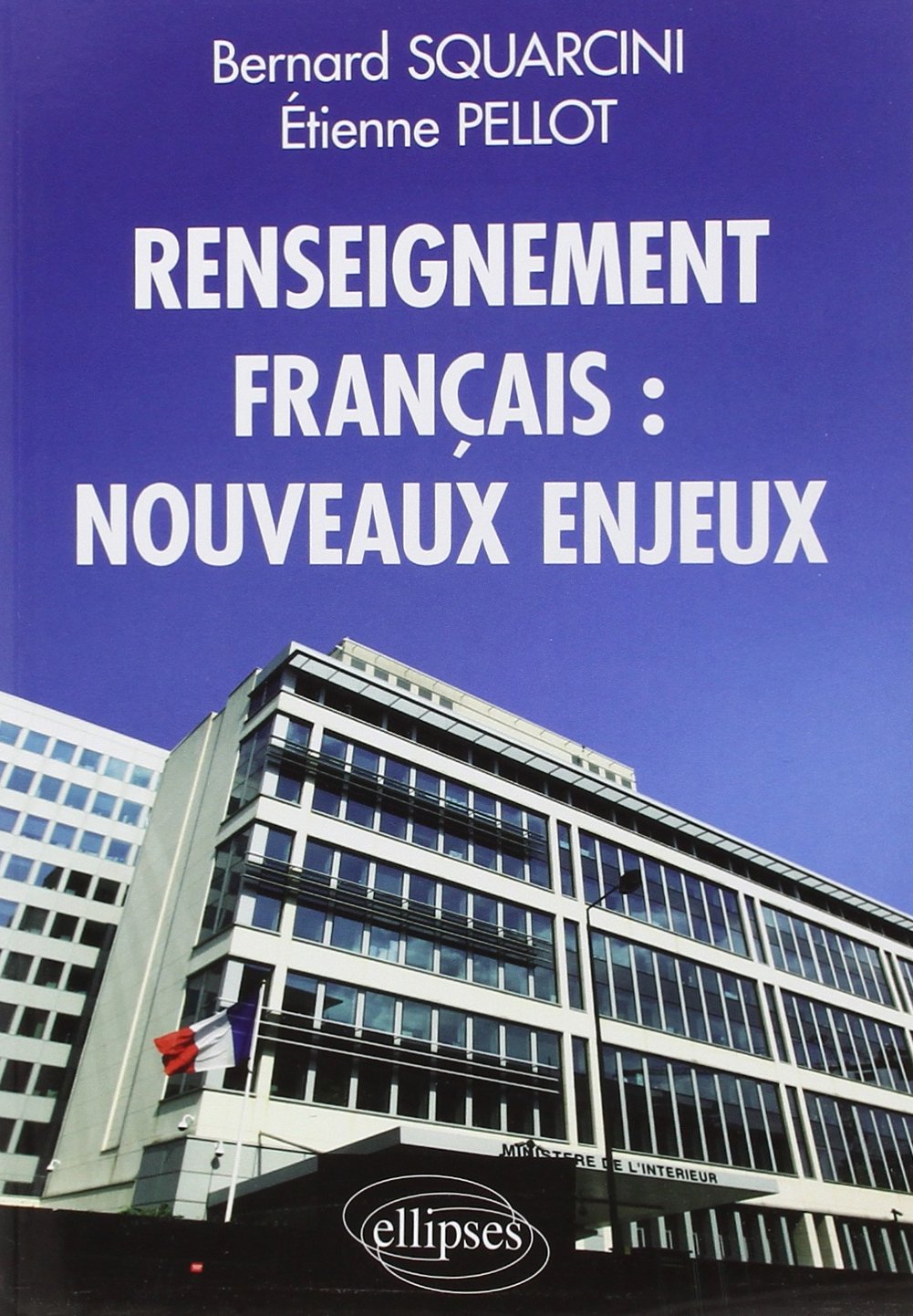 Renseignement français : nouveaux enjeux 9782729883386