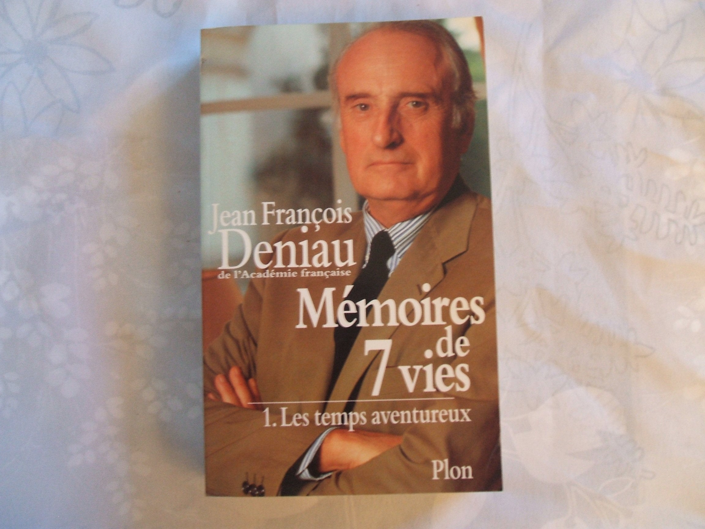 Mémoires de 7 vies - Tome 1 - Les temps aventureux 9782259181846