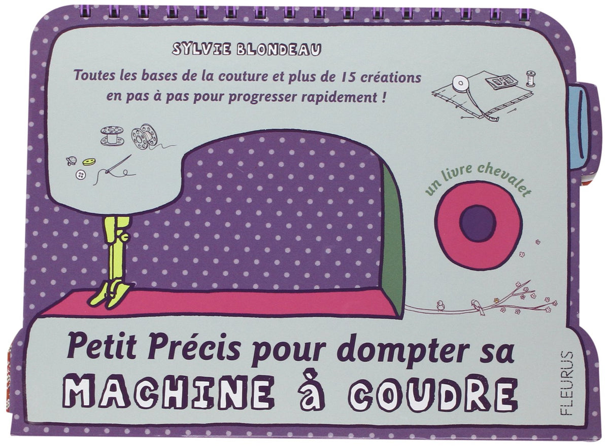 Petit précis pour dompter sa machine à coudre 9782215111665