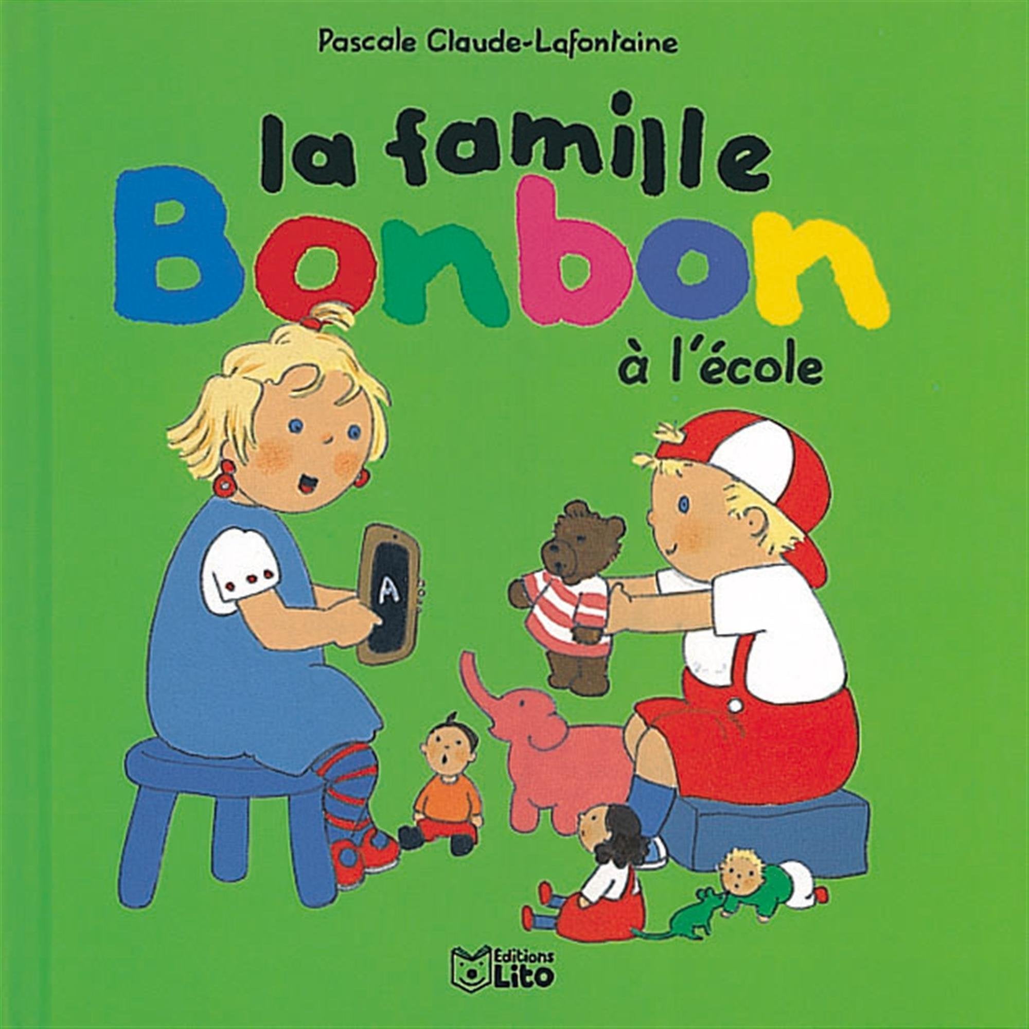 La famille Bonbon : La famille Bonbon à l'école 9782244498034