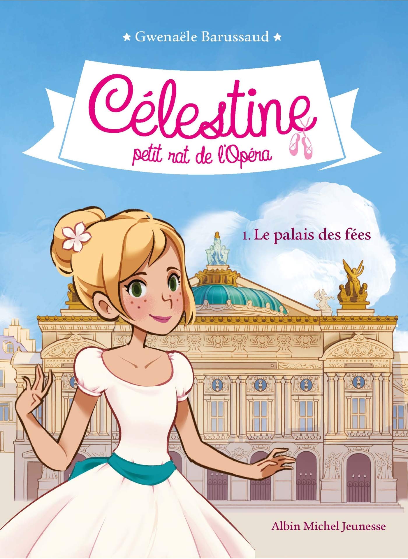 CELESTINE T1 LE PALAIS DES FEES T1 9782226401496