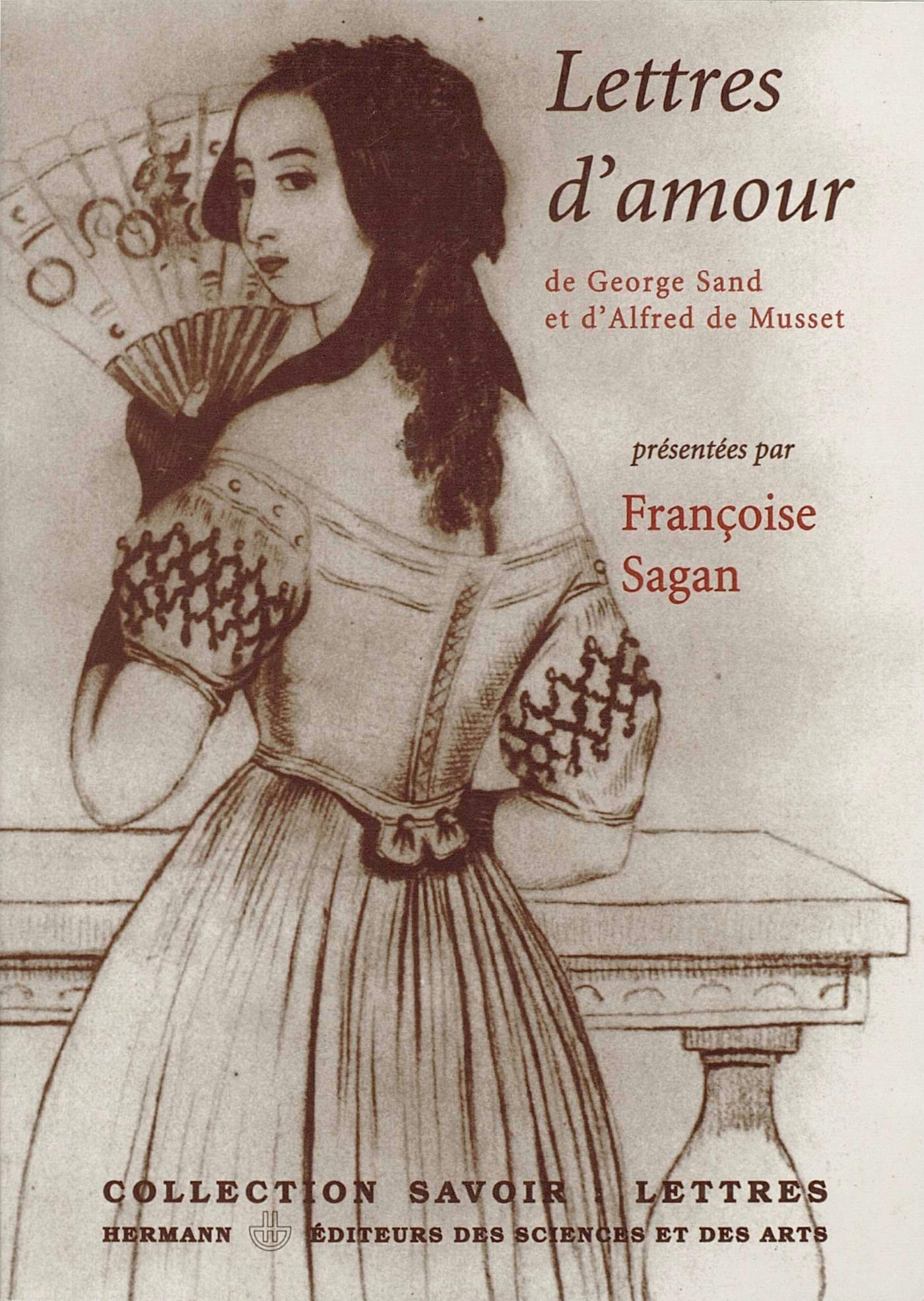 Lettres d'amour: présentées par Françoise Sagan 9782705660154