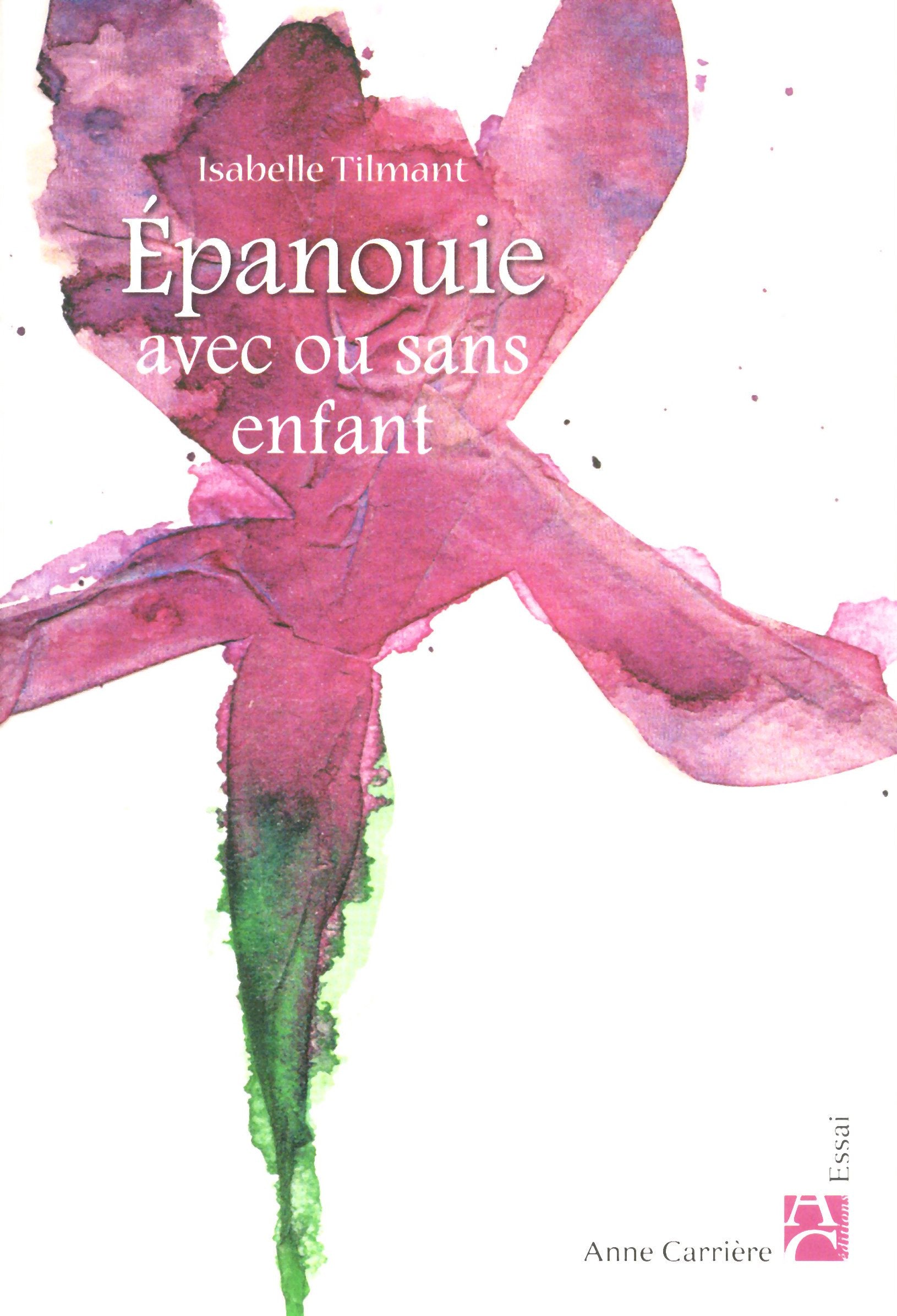 EPANOUIE AVEC OU SANS ENFANT 9782843374951