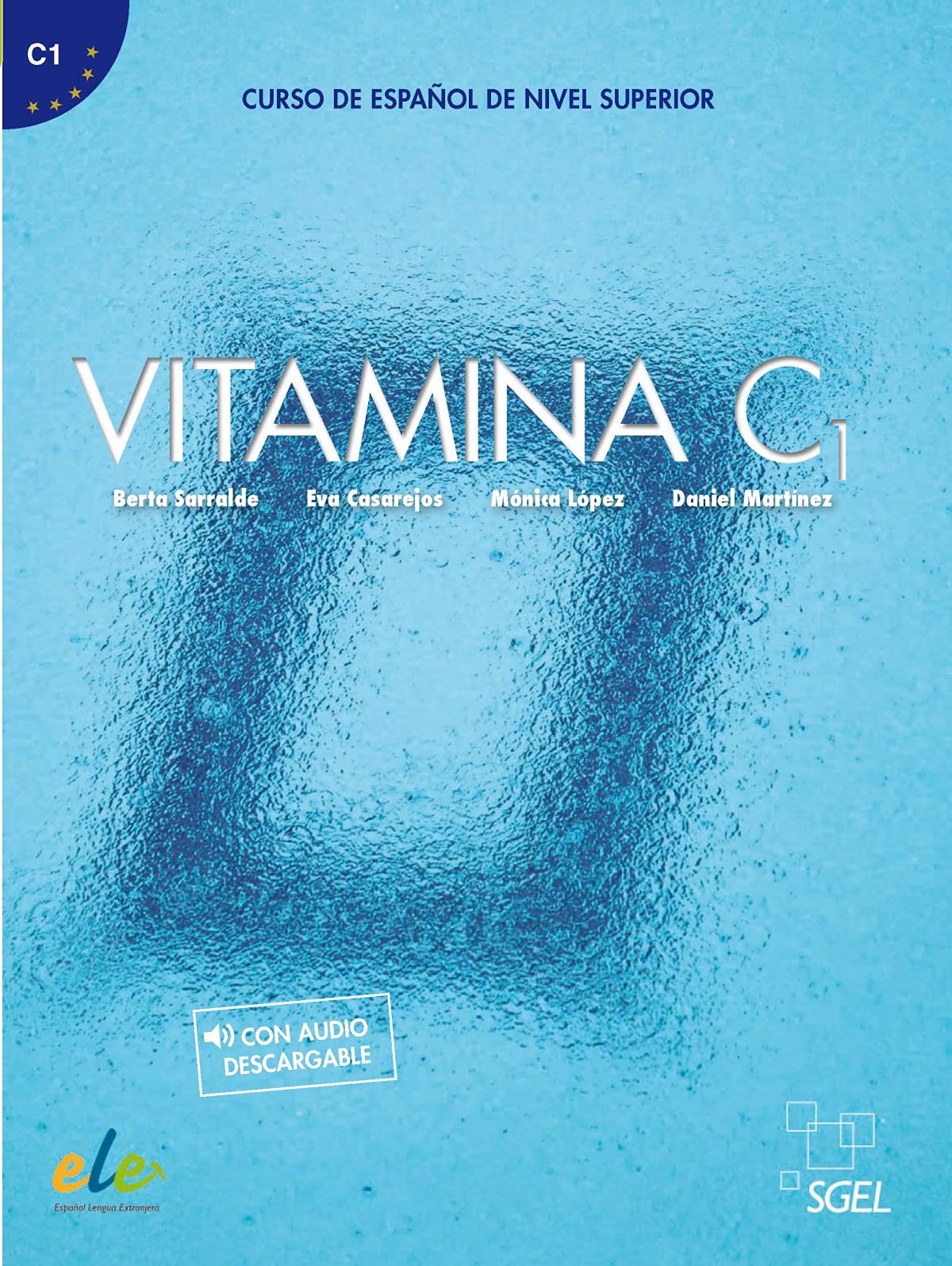 Vitamina C1: Curso de Espanol de Nivel Superior 9788497789042