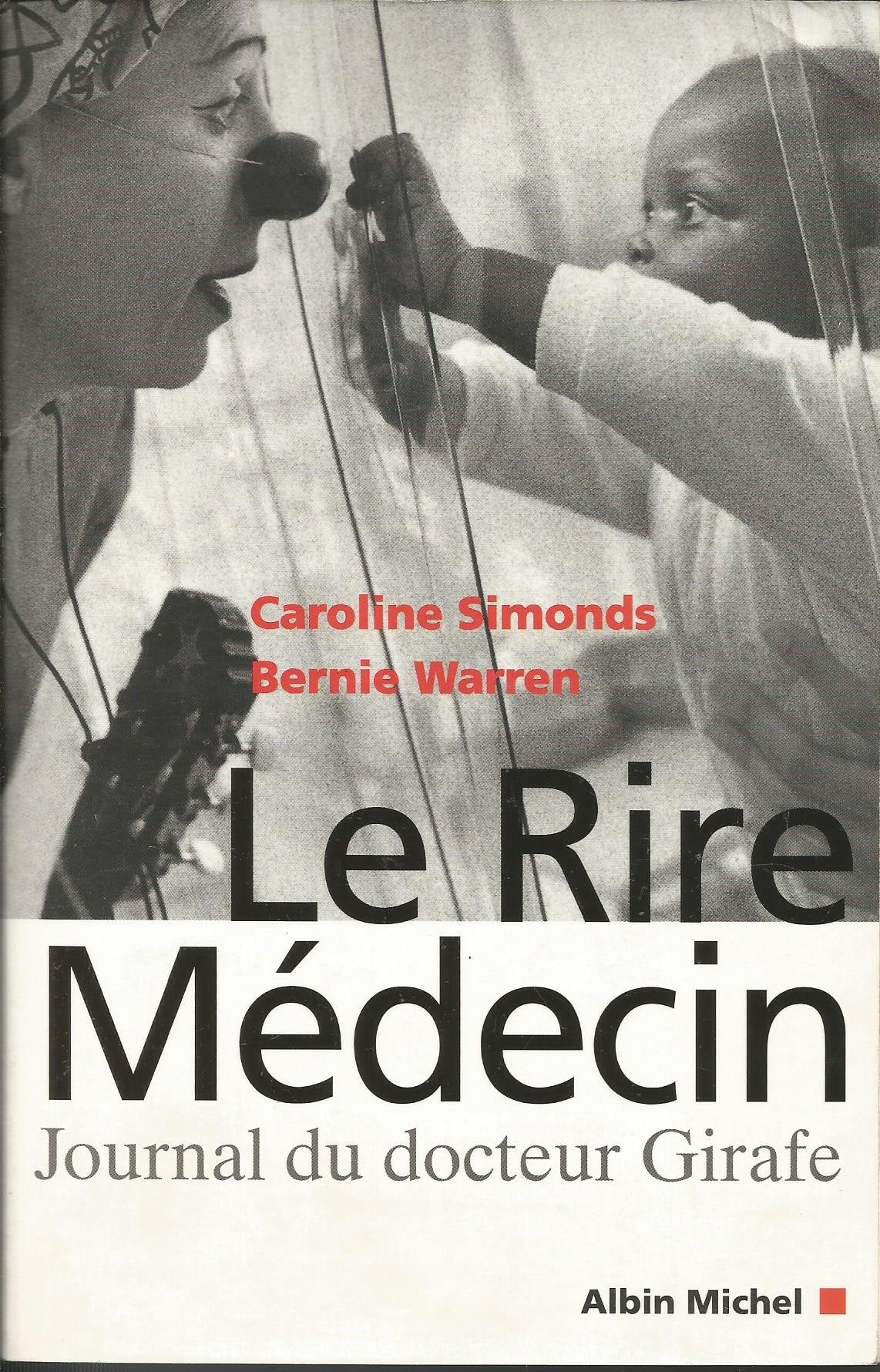 Le Rire Médecin : Journal du docteur Girafe 9782226128096