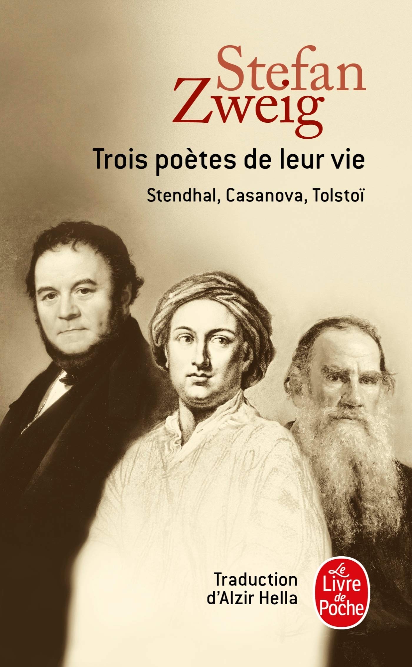 Trois poètes de leur vie : Stendhal, Casanova, Tolstoï 9782253943396