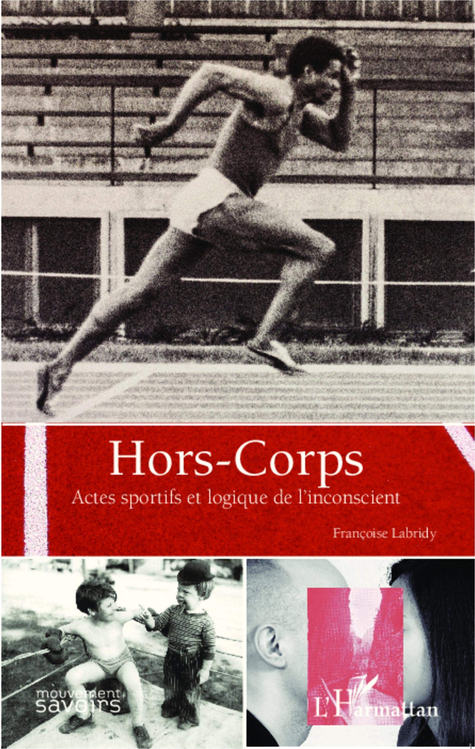 Hors-corps: Actes sportifs et logique de l'inconscient 9782343017938