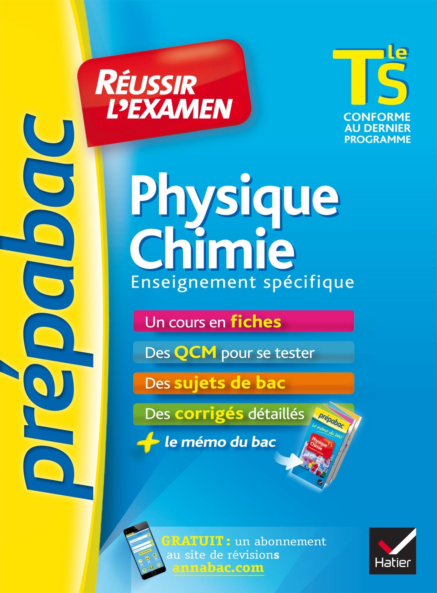 Physique-Chimie Tle S enseignement spécifique - Prépabac Réussir l'examen: fiches de cours et sujets de bac corrigés (terminale S) 9782218995460