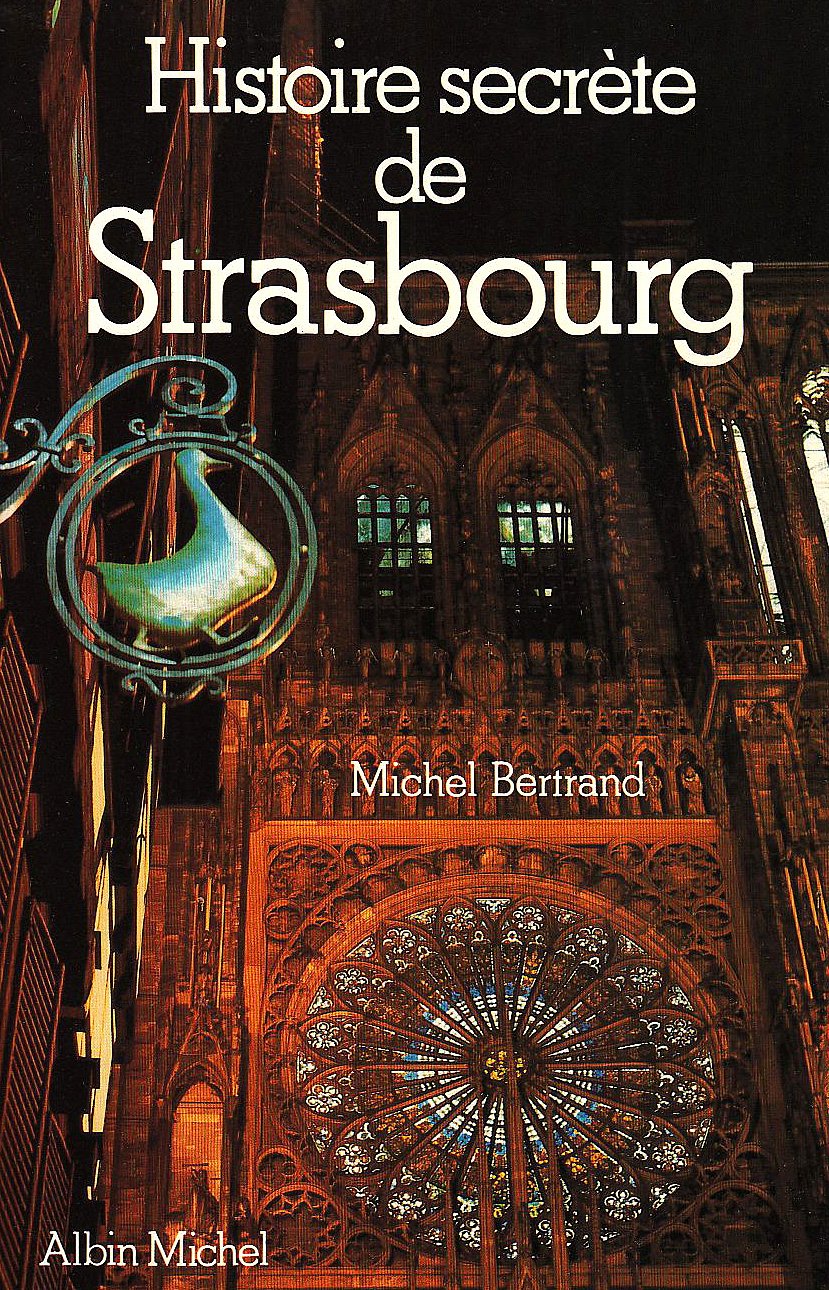 Histoire Secrète de Strasbourg 9782226020468