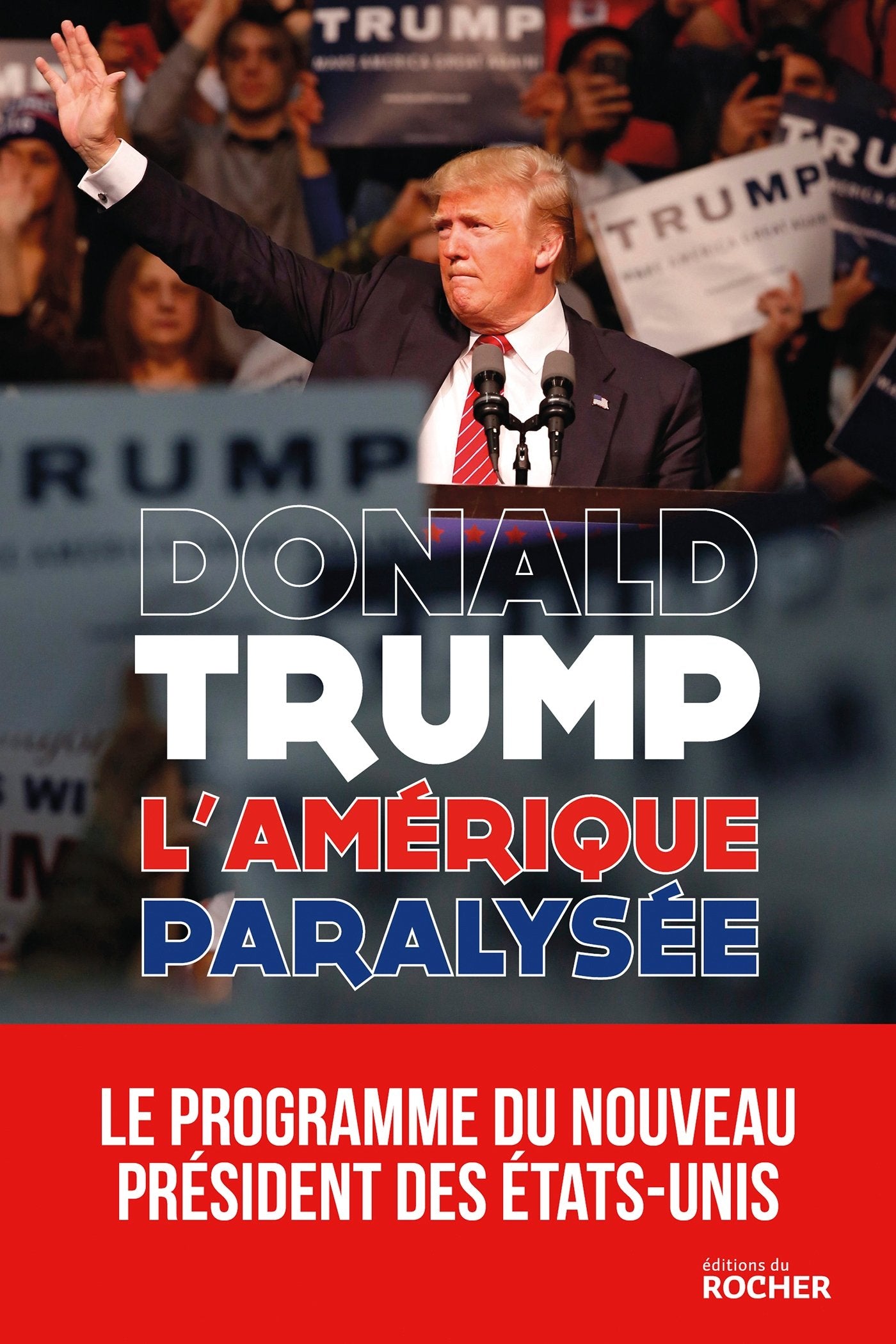 L'Amérique paralysée: Pour que l'Amérique redevienne forte 9782268084855