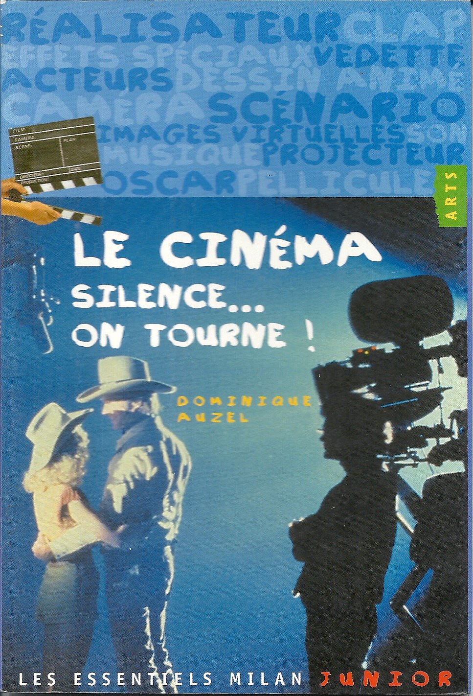 Le cinéma : silence on tourne 9782745900920