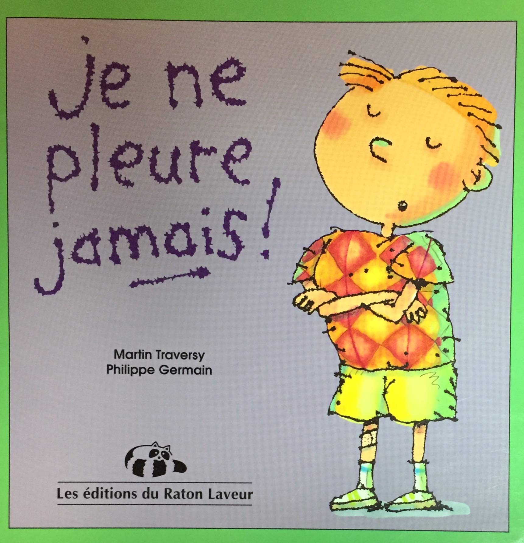 Je ne pleure jamais 9782920660465