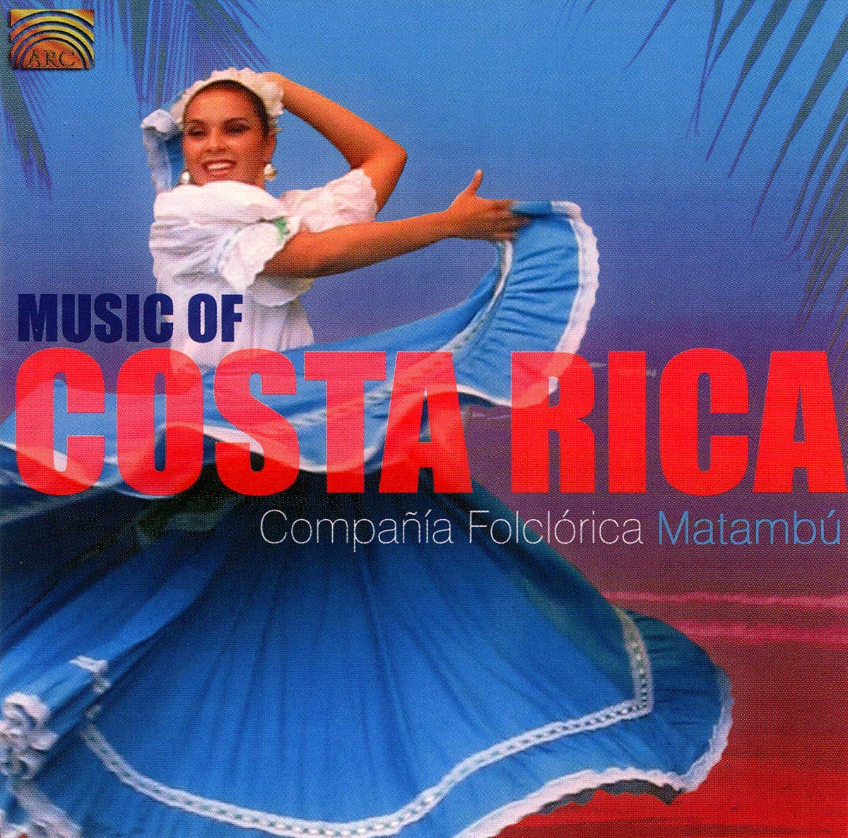 The Music of Costa Rica 5019396194021