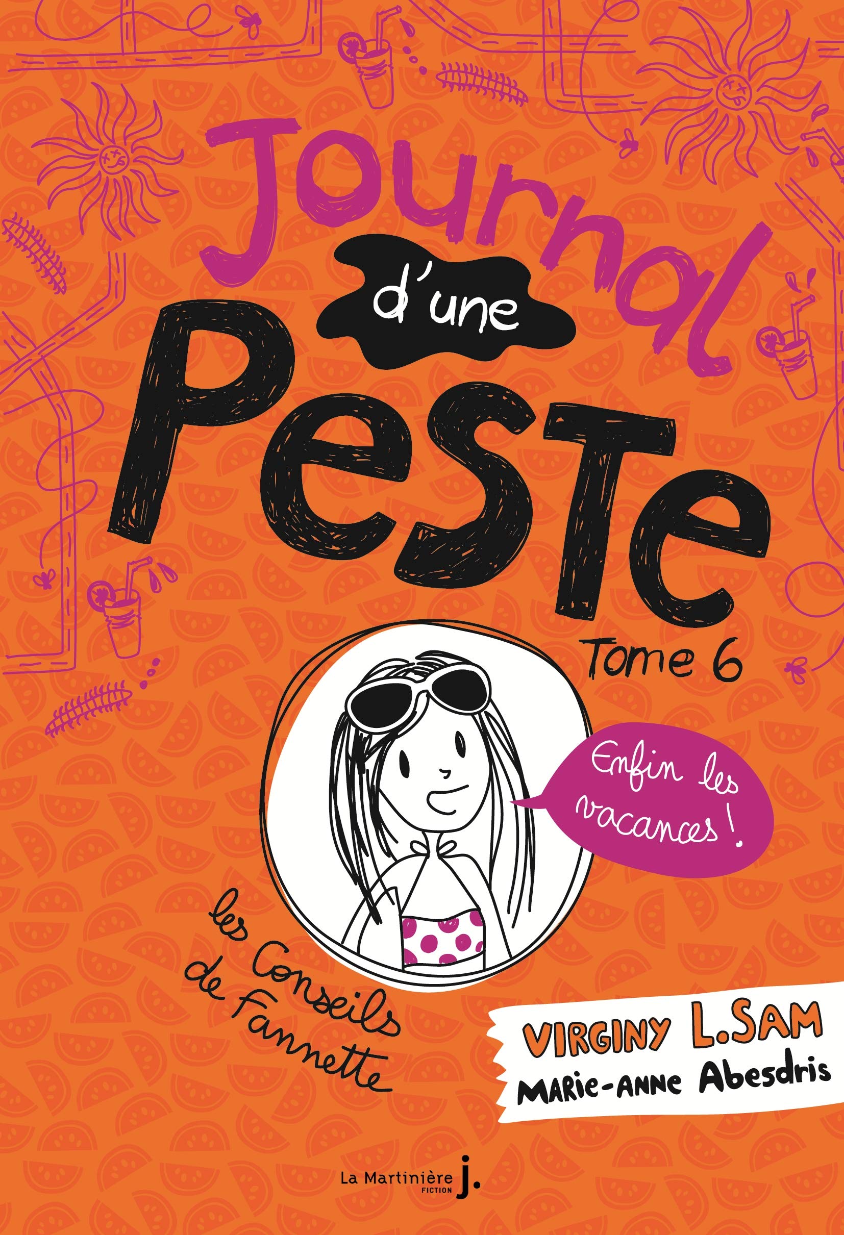 Le journal d'une peste - Journal d'une peste, tome 6: Enfin les vacances ! 9782732488769