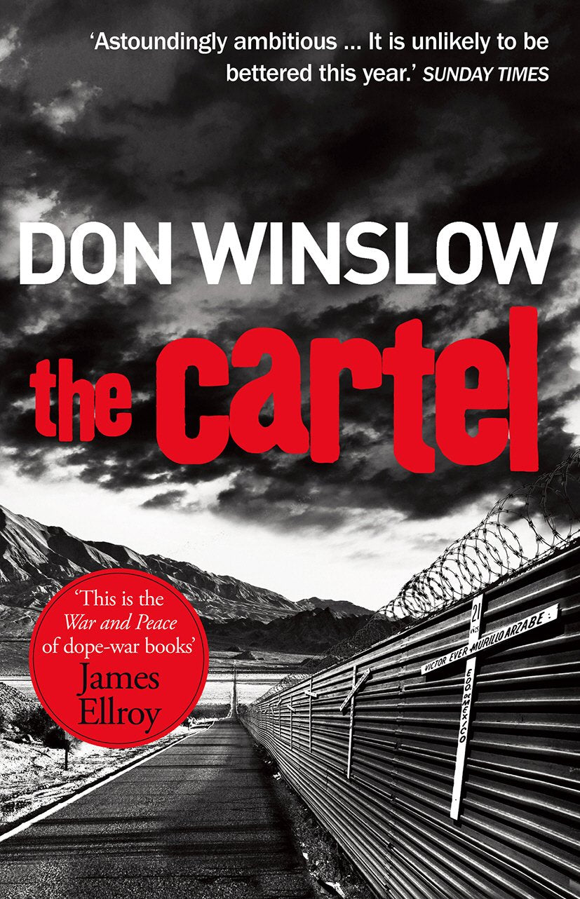 The Cartel: A white-knuckle drug war thriller 9781784750640