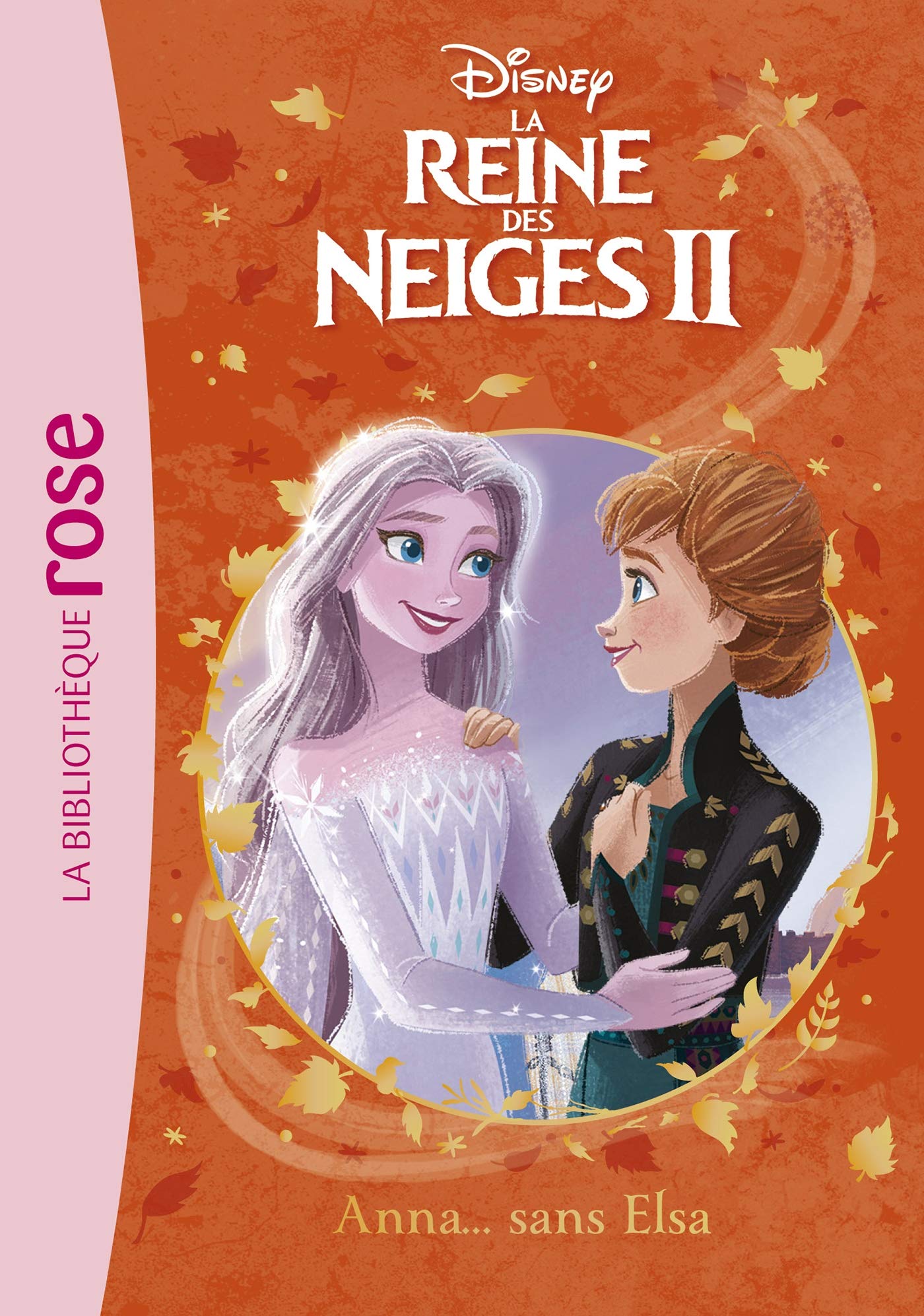La Reine des Neiges 2 08 - Anna... sans Elsa 9782016288399