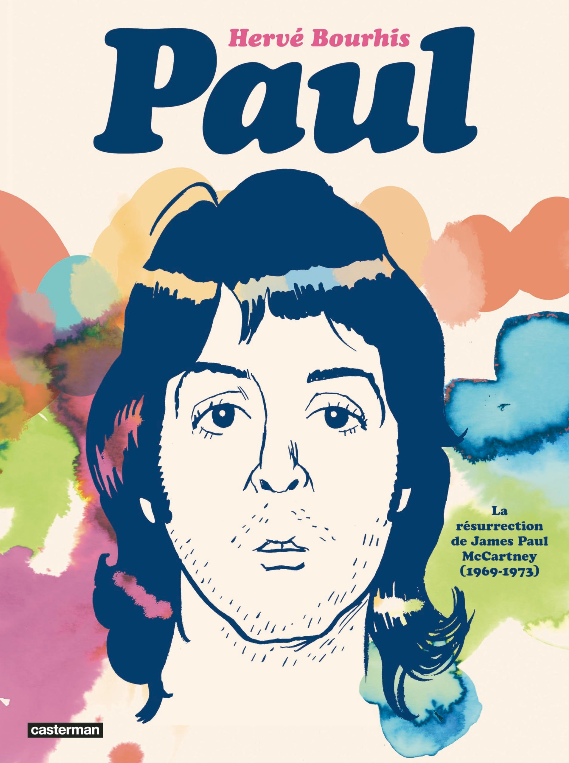 Paul: La résurrection de James Paul McCartney (1969-1973) 9782203280984