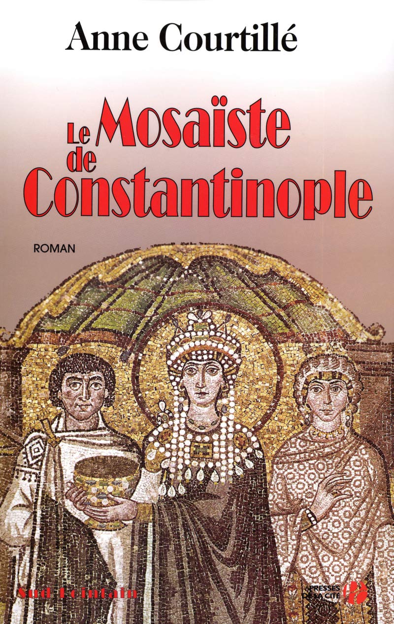 Le Mosaïste de Constantinople 9782258062313
