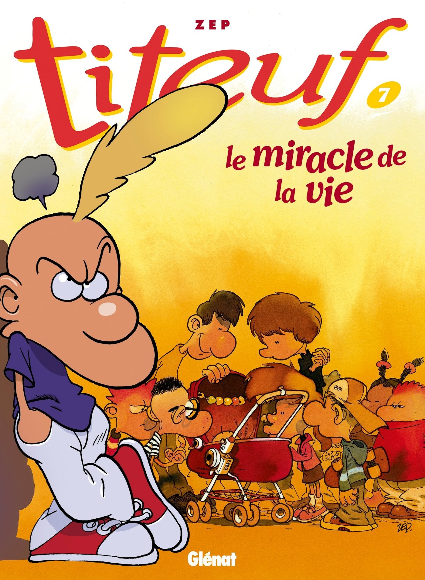 Titeuf tome 7. Le Miracle de la vie 9782723426541