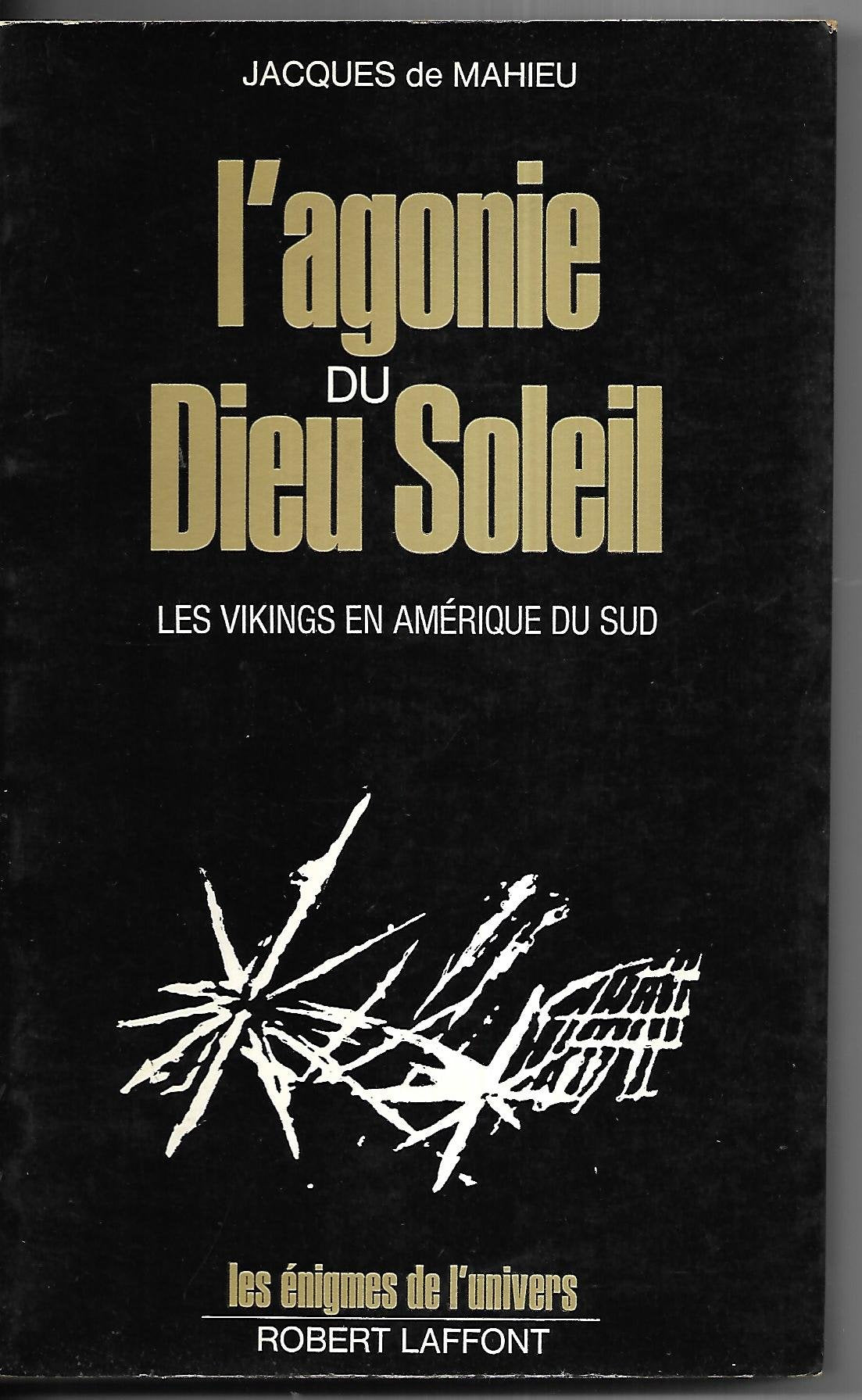 L'agonie du Dieu Soleil, Les Vikings en Amérique du Sud 