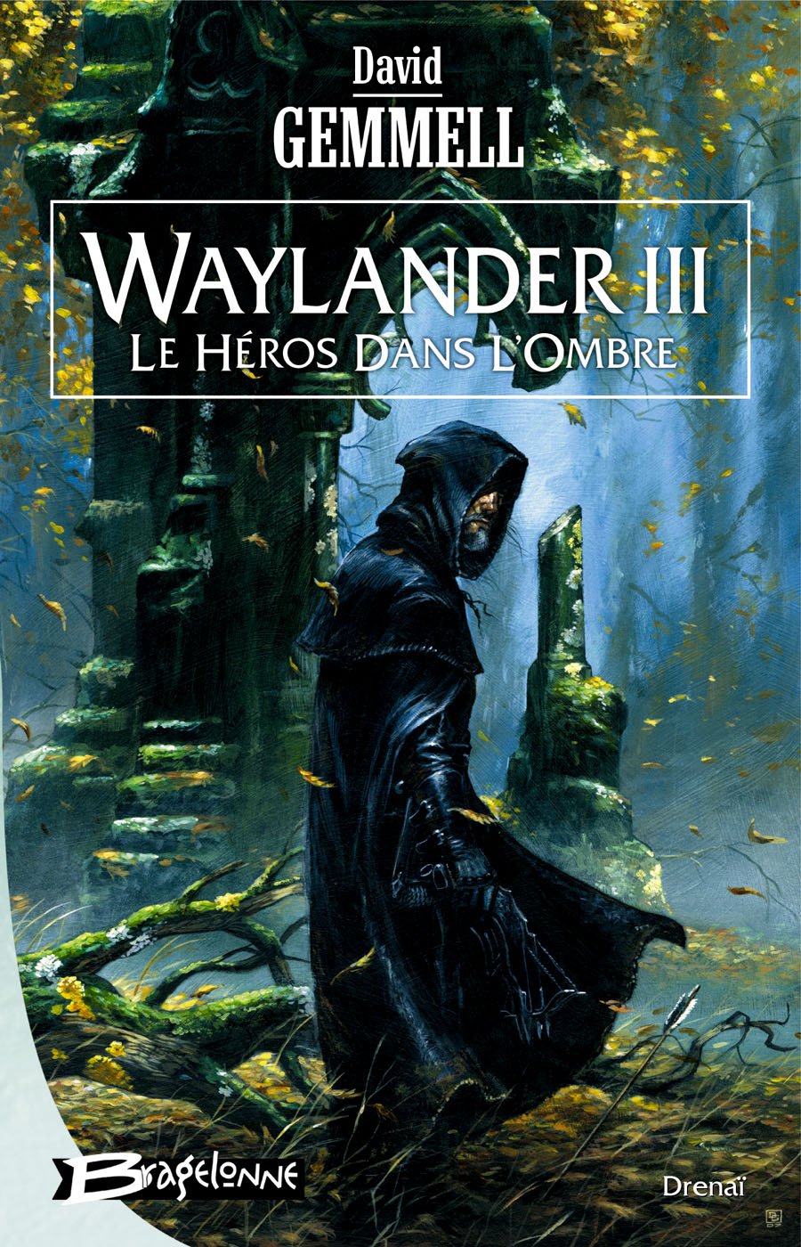 Drenaï – Waylander III - Le Héros dans l'ombre 9782352940876