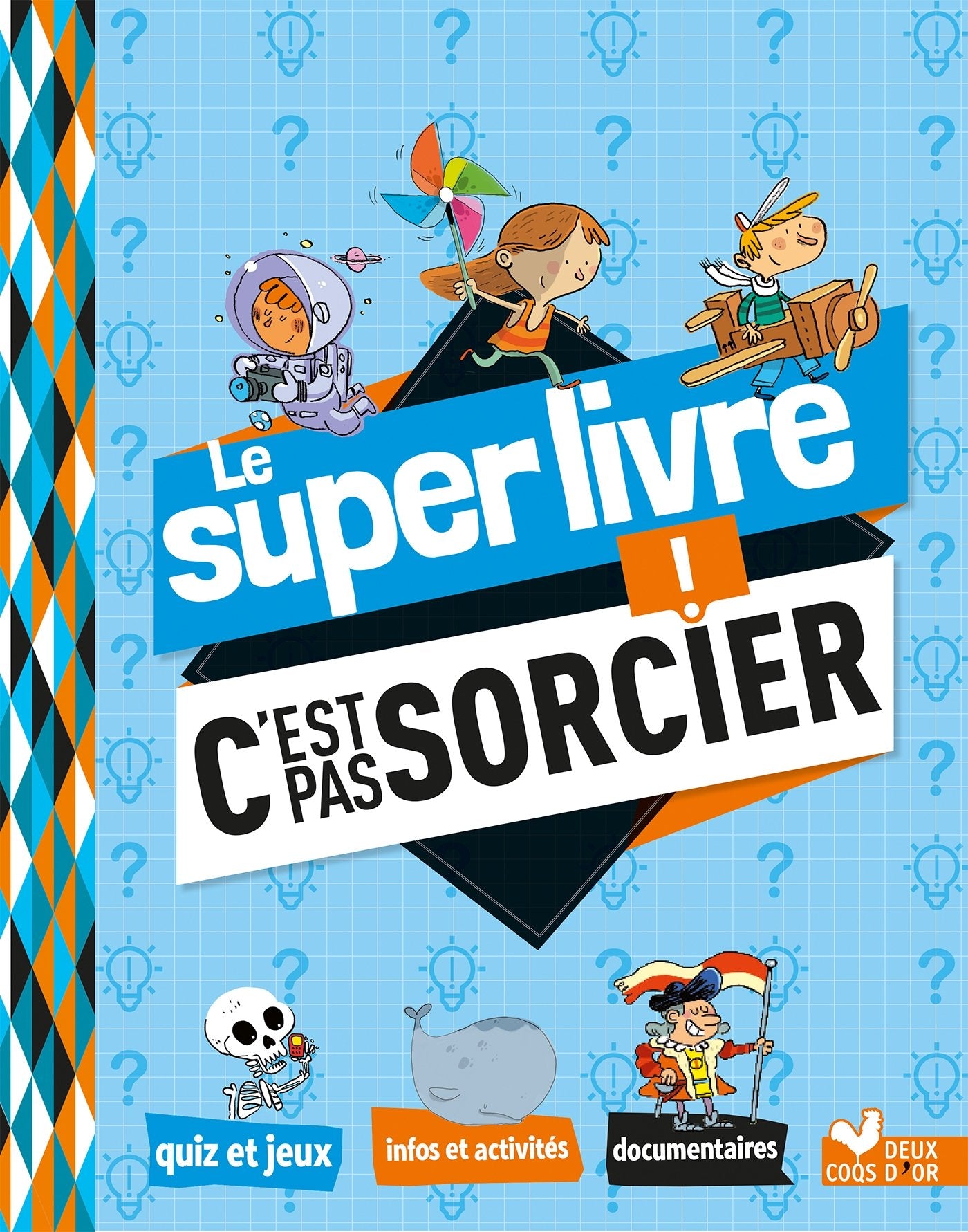 Le super livre C'est pas sorcier 9782016264096