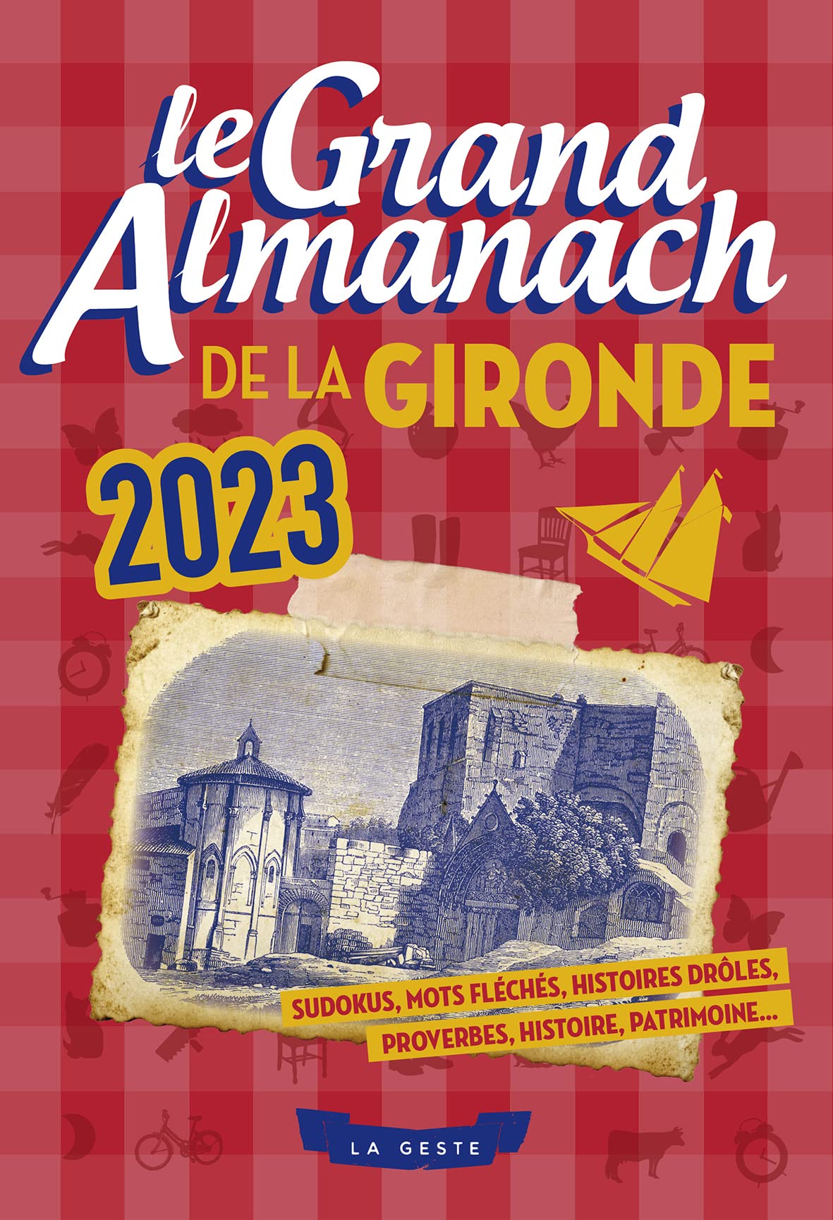 Le grand almanach de la Gironde 2023 9791035317782