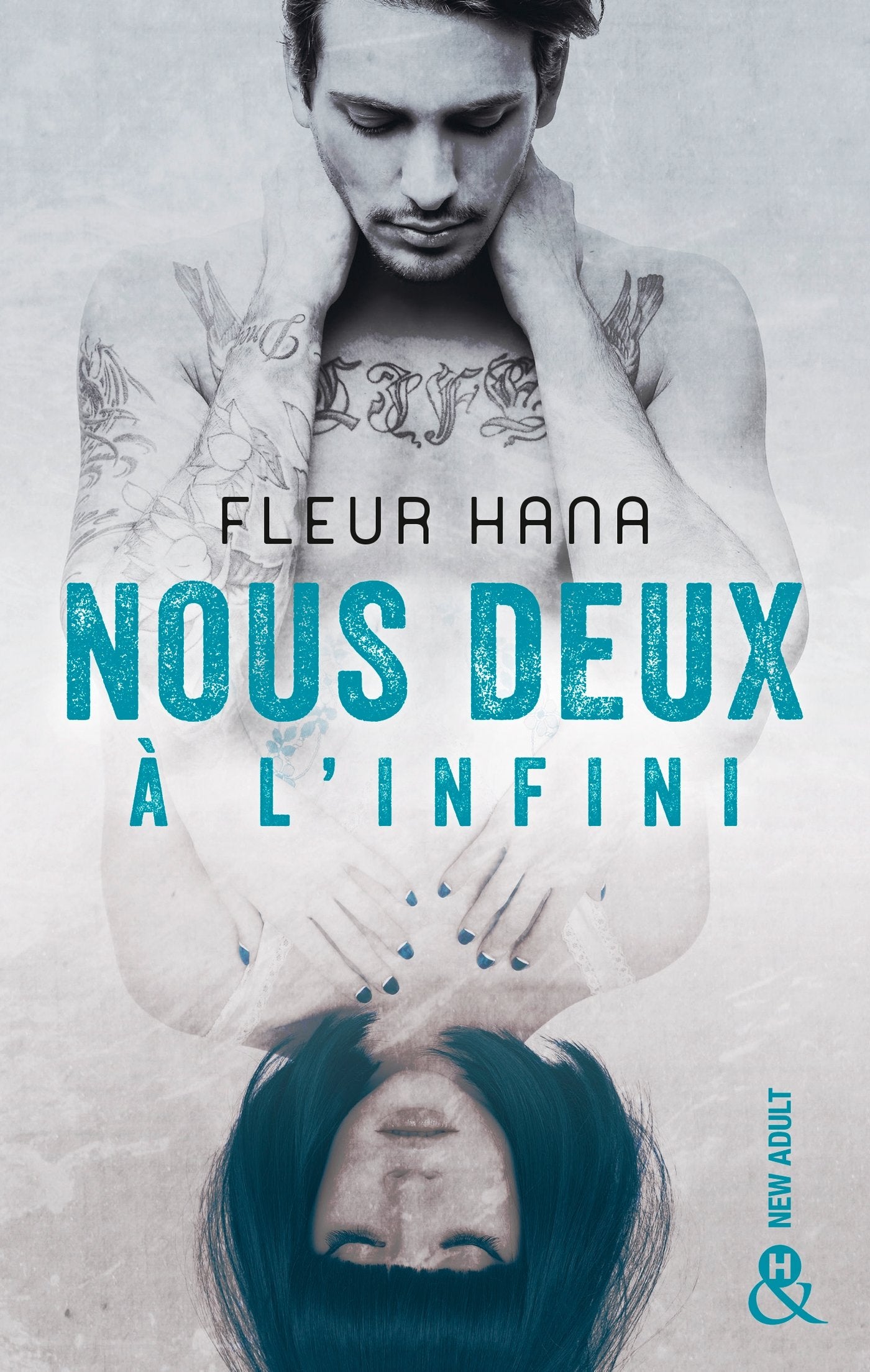 Nous deux à l'infini: une romance New Adult intense et passionnée 9782280391597