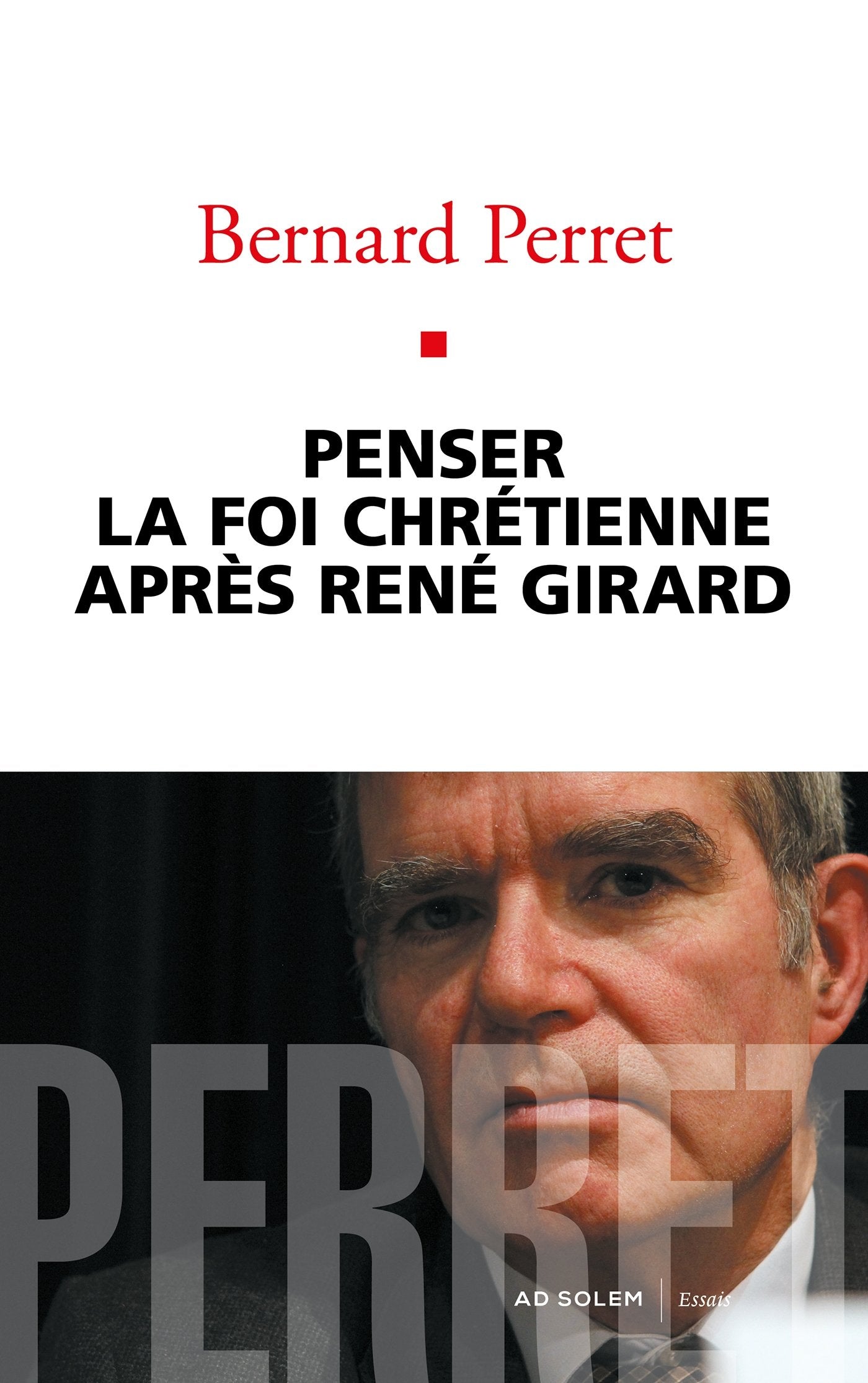 Penser la foi chrétienne après René Girard 9782372980852