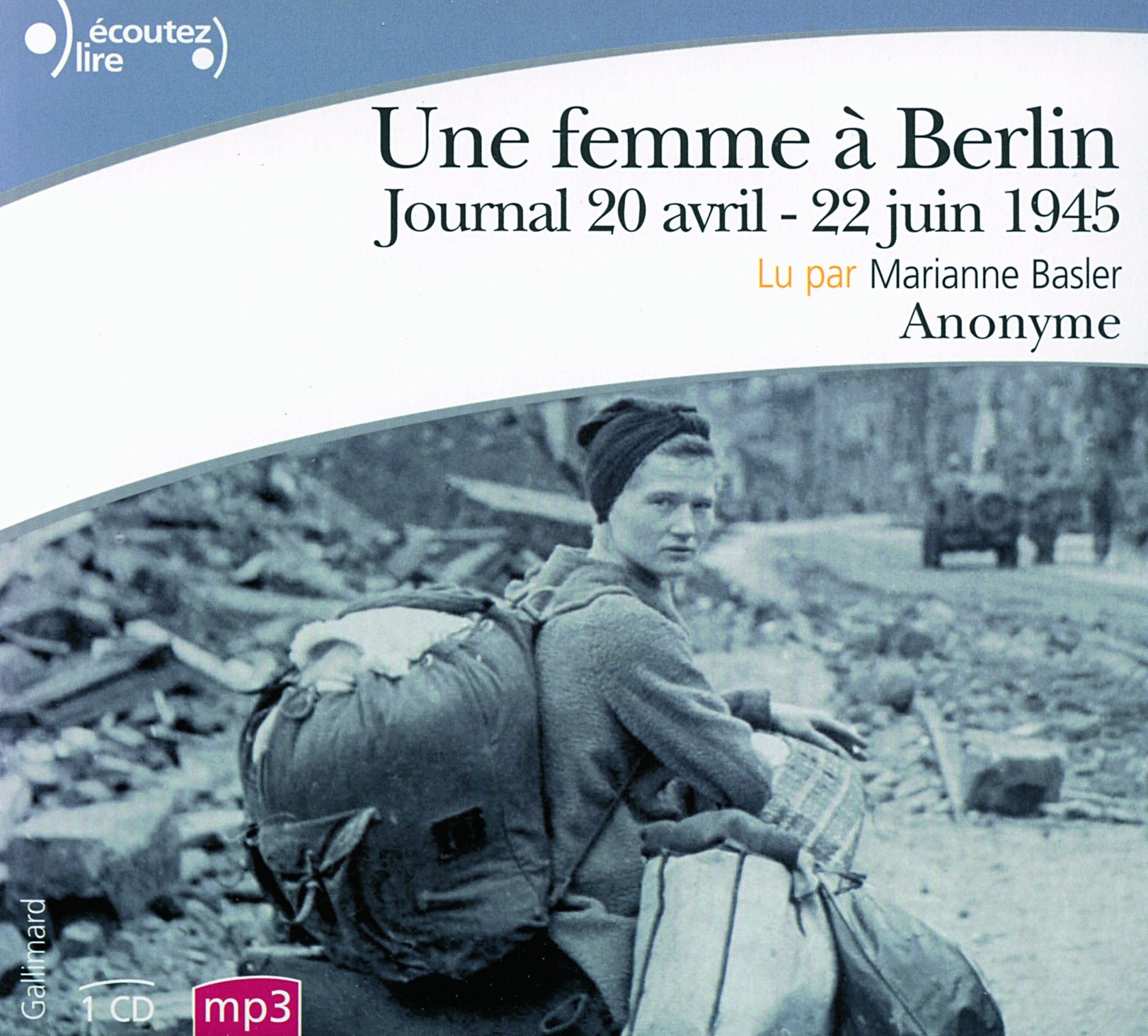 Une femme à Berlin: Journal 20 avril-22 juin 1945 9782070123964