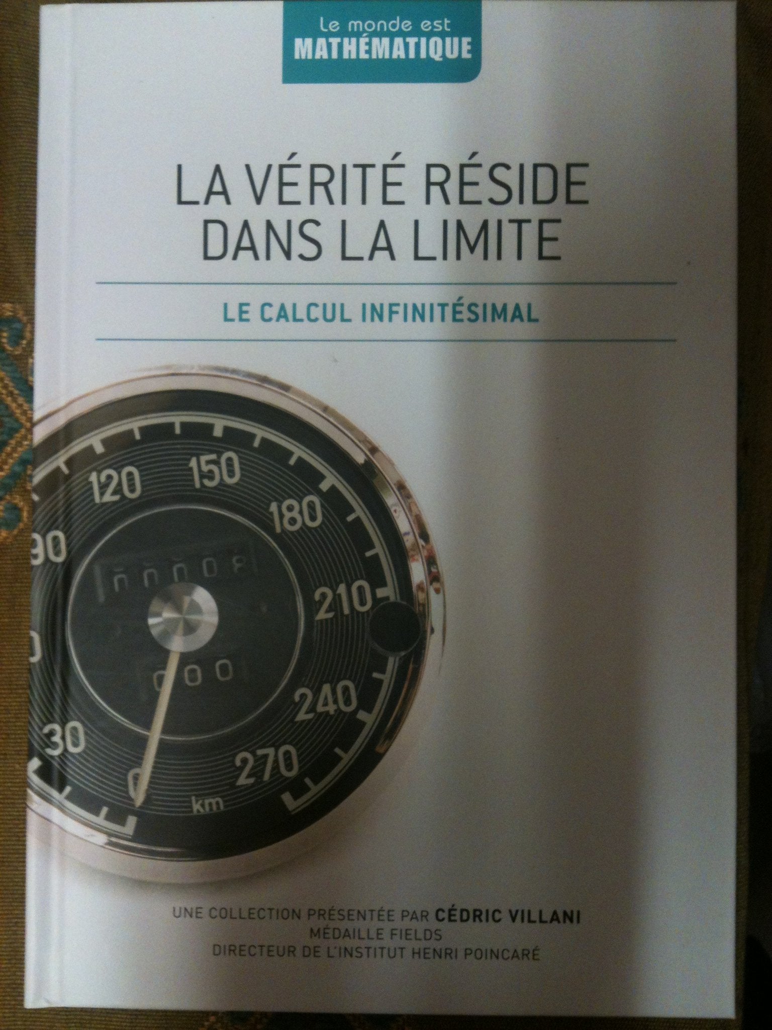 La vérité réside dans la limite: Le calcul infinitésimal 9782823701104