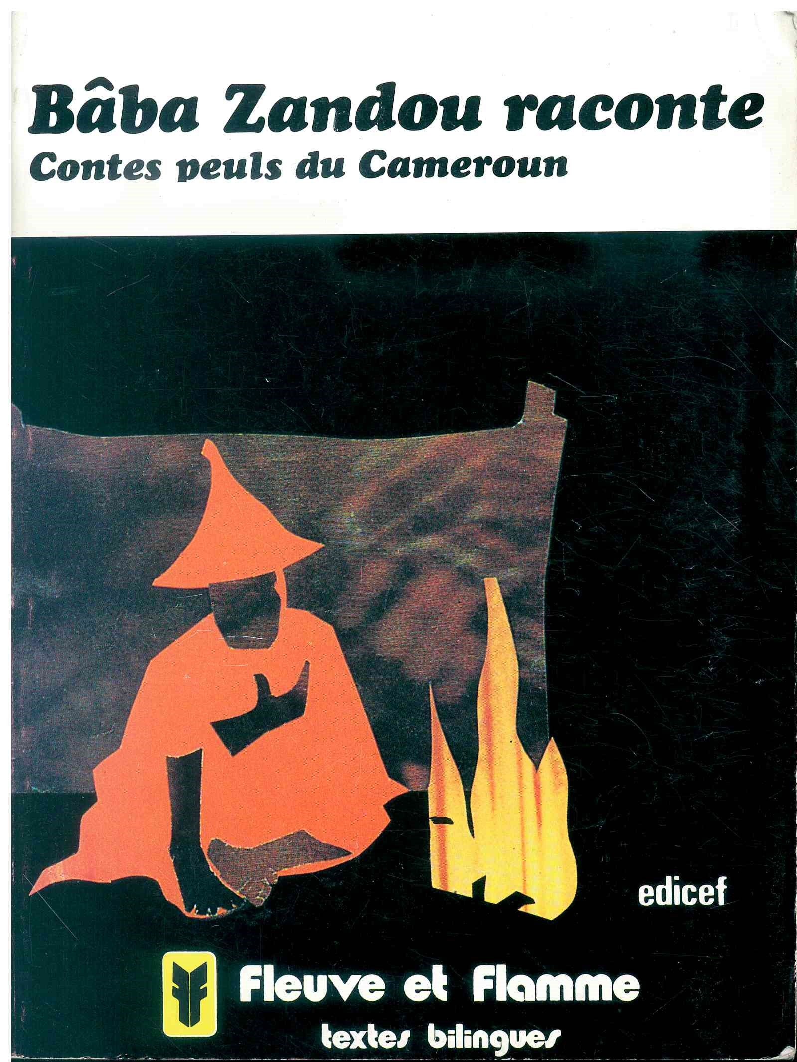 Bâba Zandou raconte : contes peuls du Cameroun 9782853191227